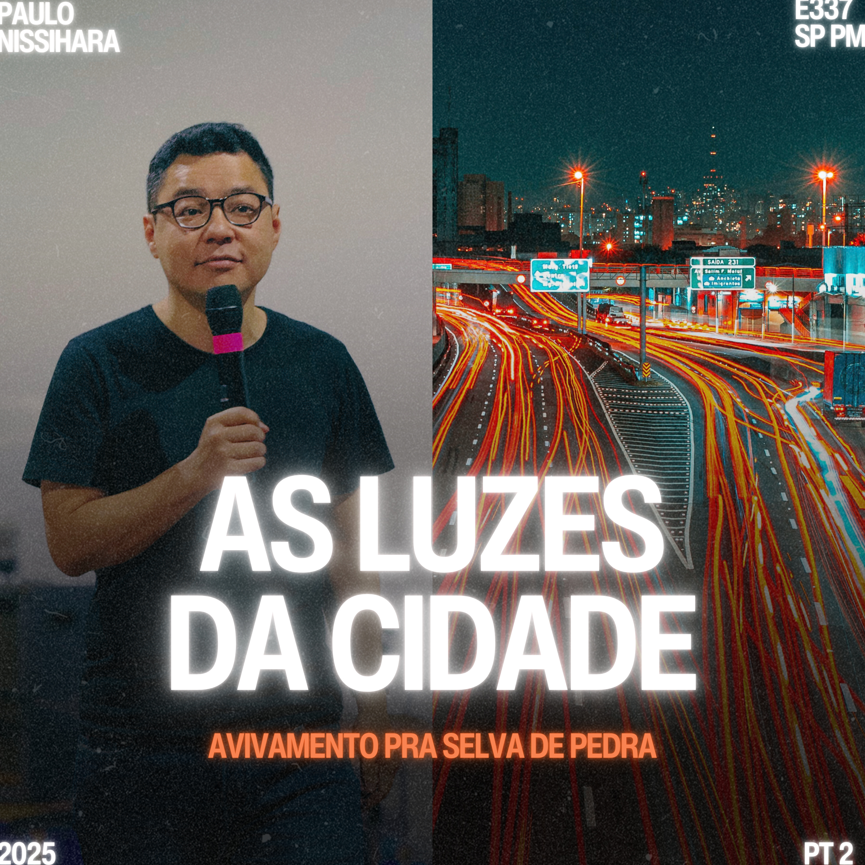 Série: Avivamento na Selva de Pedra (Parte II): As Luzes da Cidade - Paulo Nishihara episode artwork