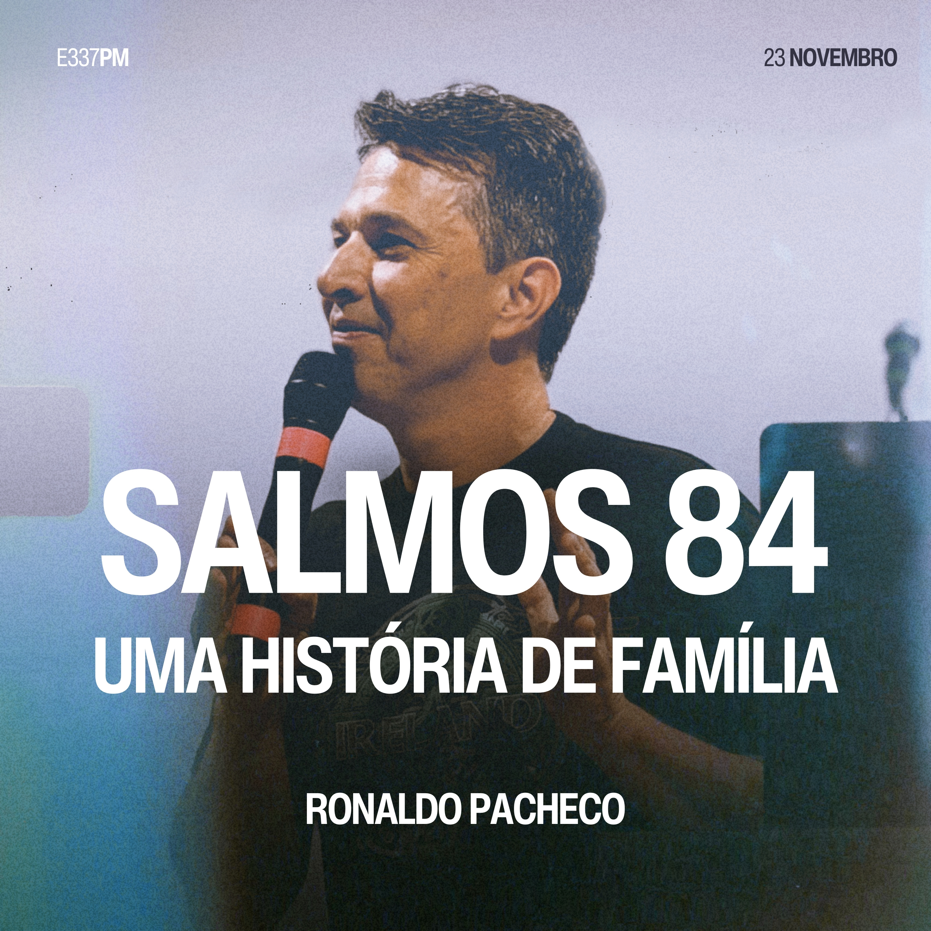 Salmos 84: Uma História de Família - Ronaldo Pacheco episode artwork