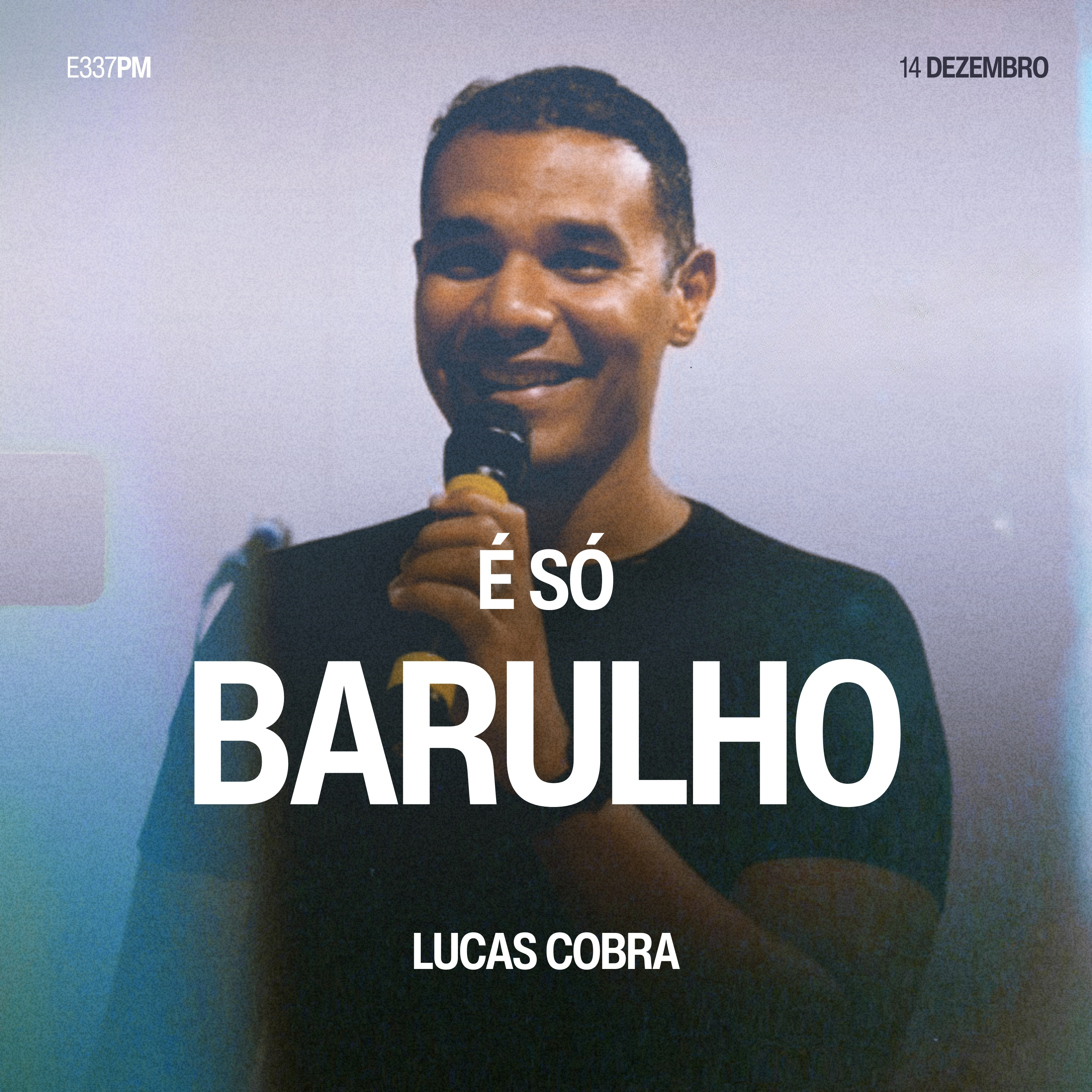 É só Barulho - Lucas Cobra episode artwork