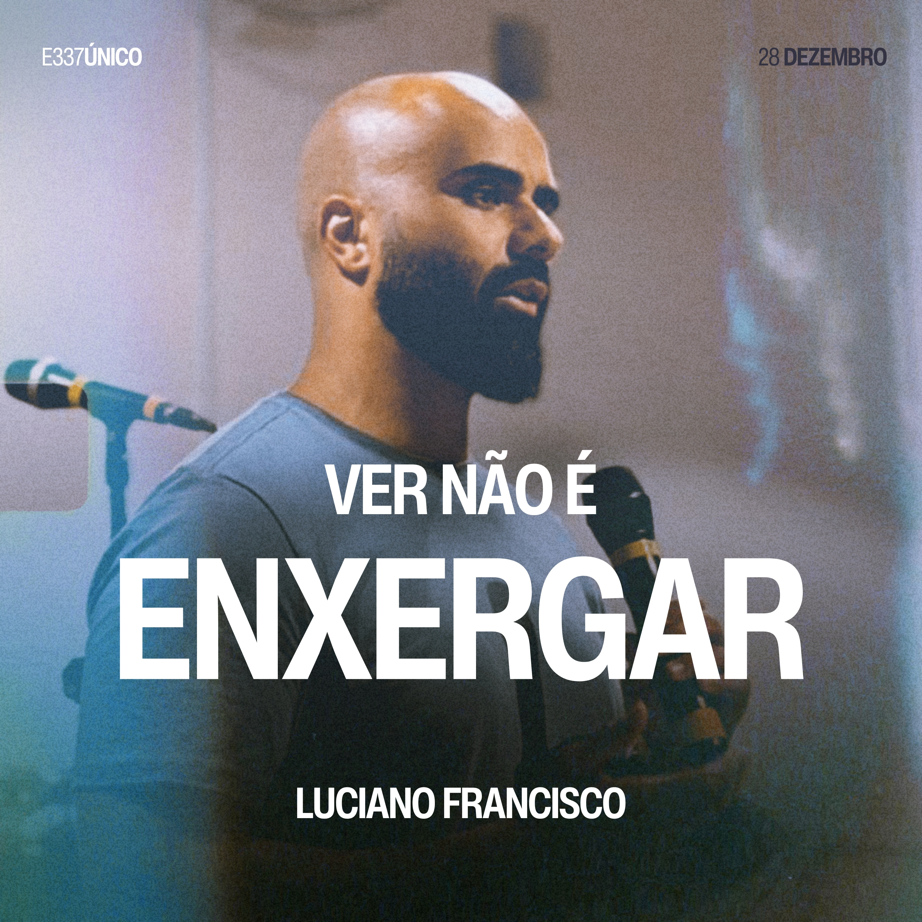 Ver Não é Enxergar - Luciano Francisco episode artwork