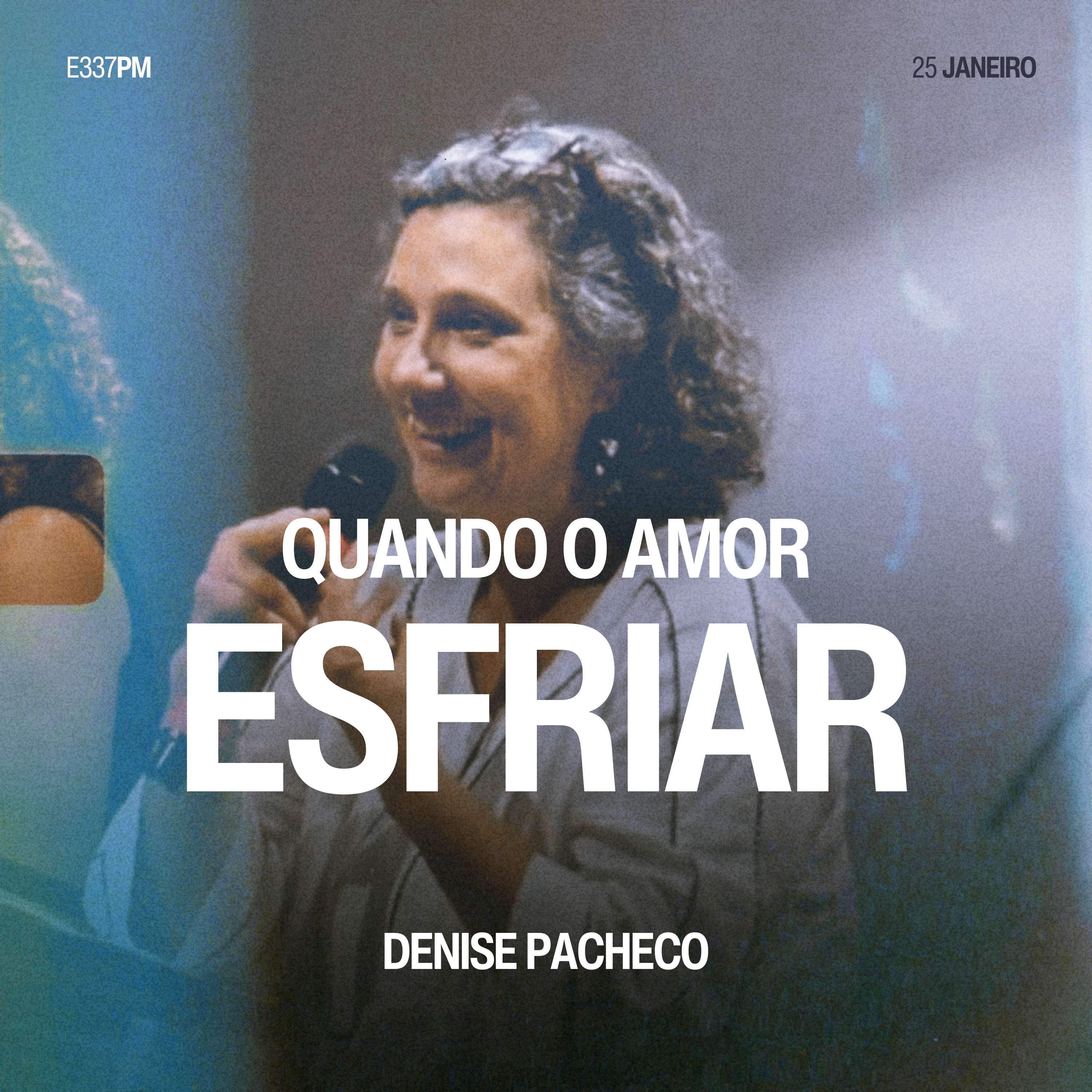 Quando o Amor Esfriar - Denise Pacheco episode artwork