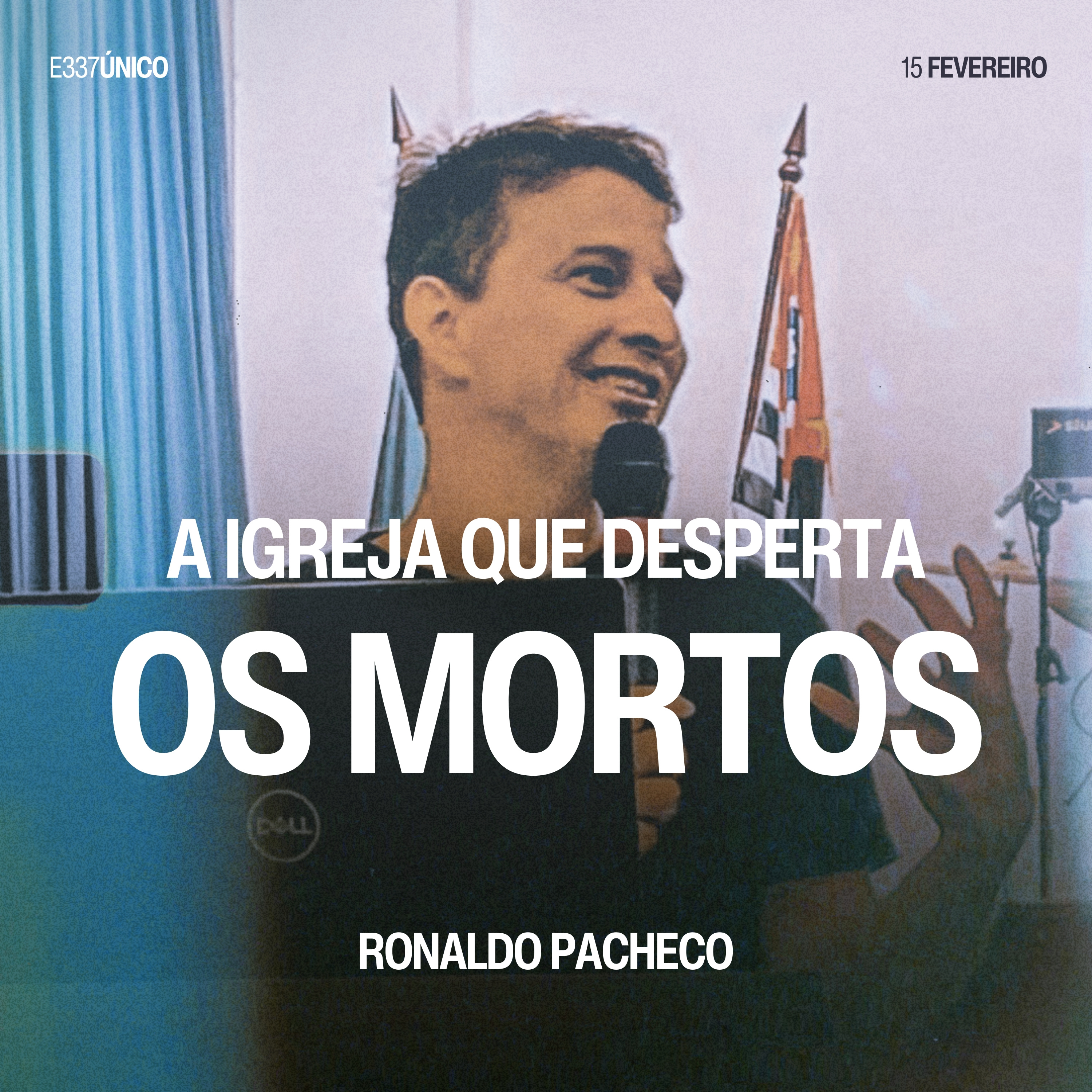 A Igreja Que Desperta os Mortos - Ronaldo Pacheco episode artwork