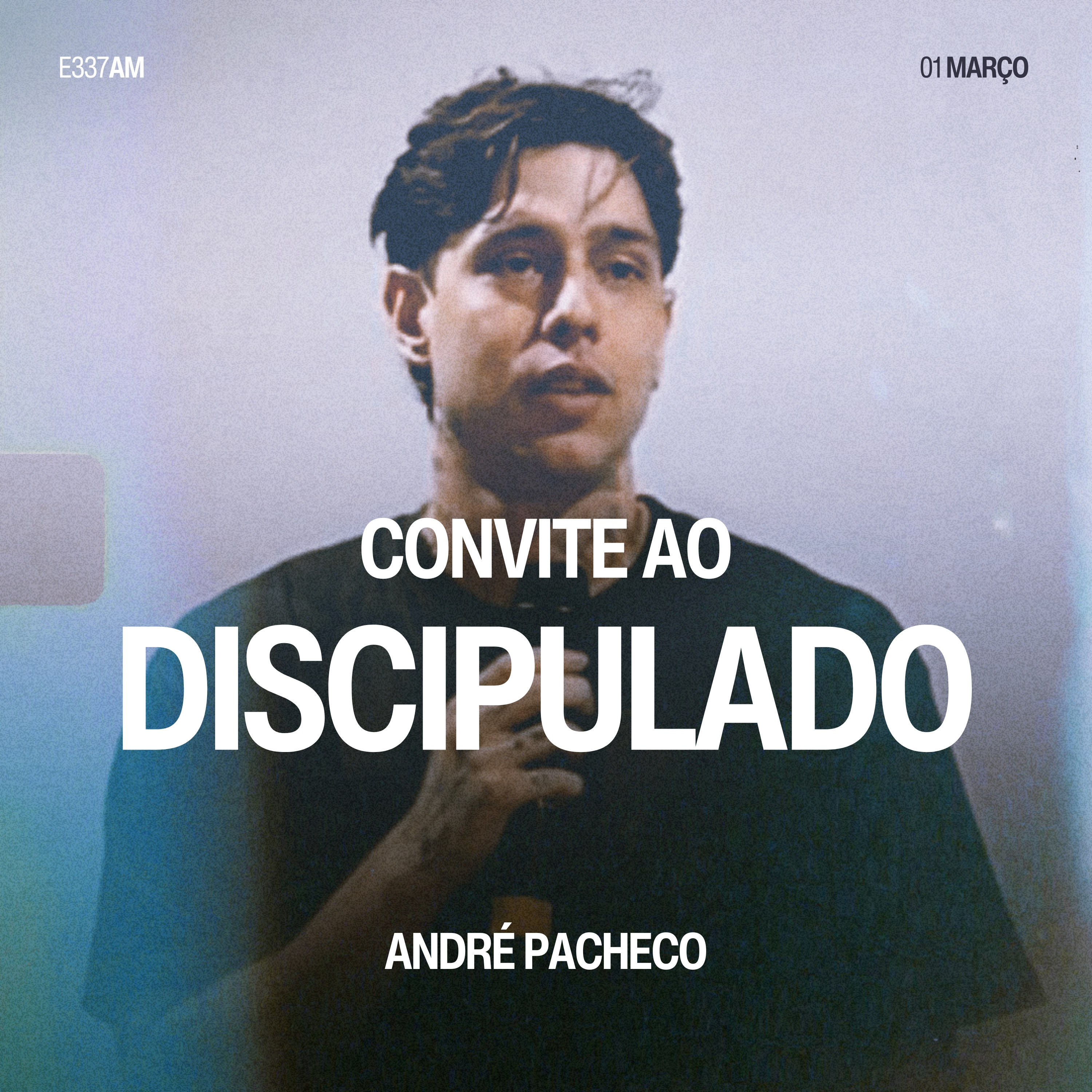 Convite ao Discipulado - André Pacheco episode artwork