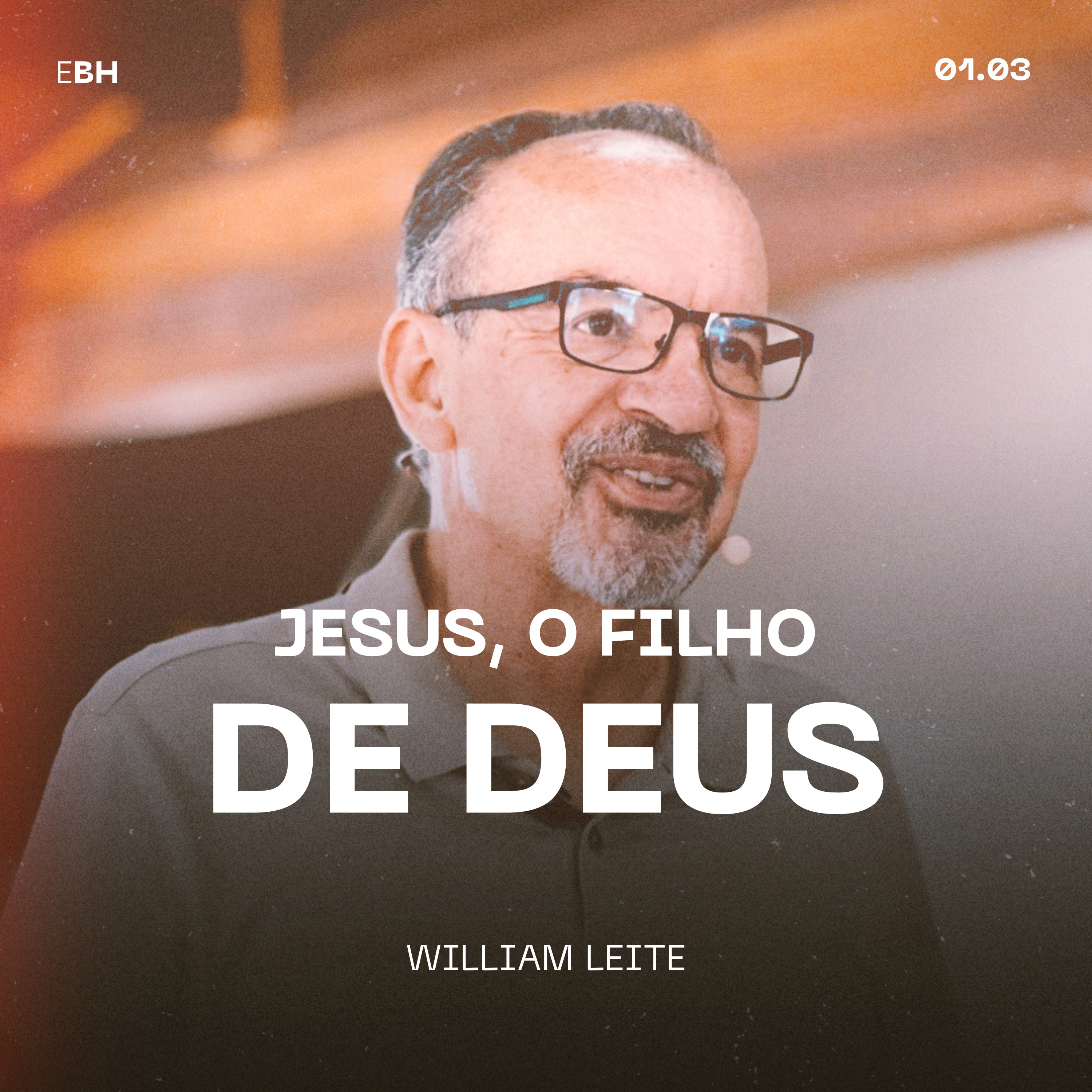 Jesus, o Filho de Deus - William Leite episode artwork
