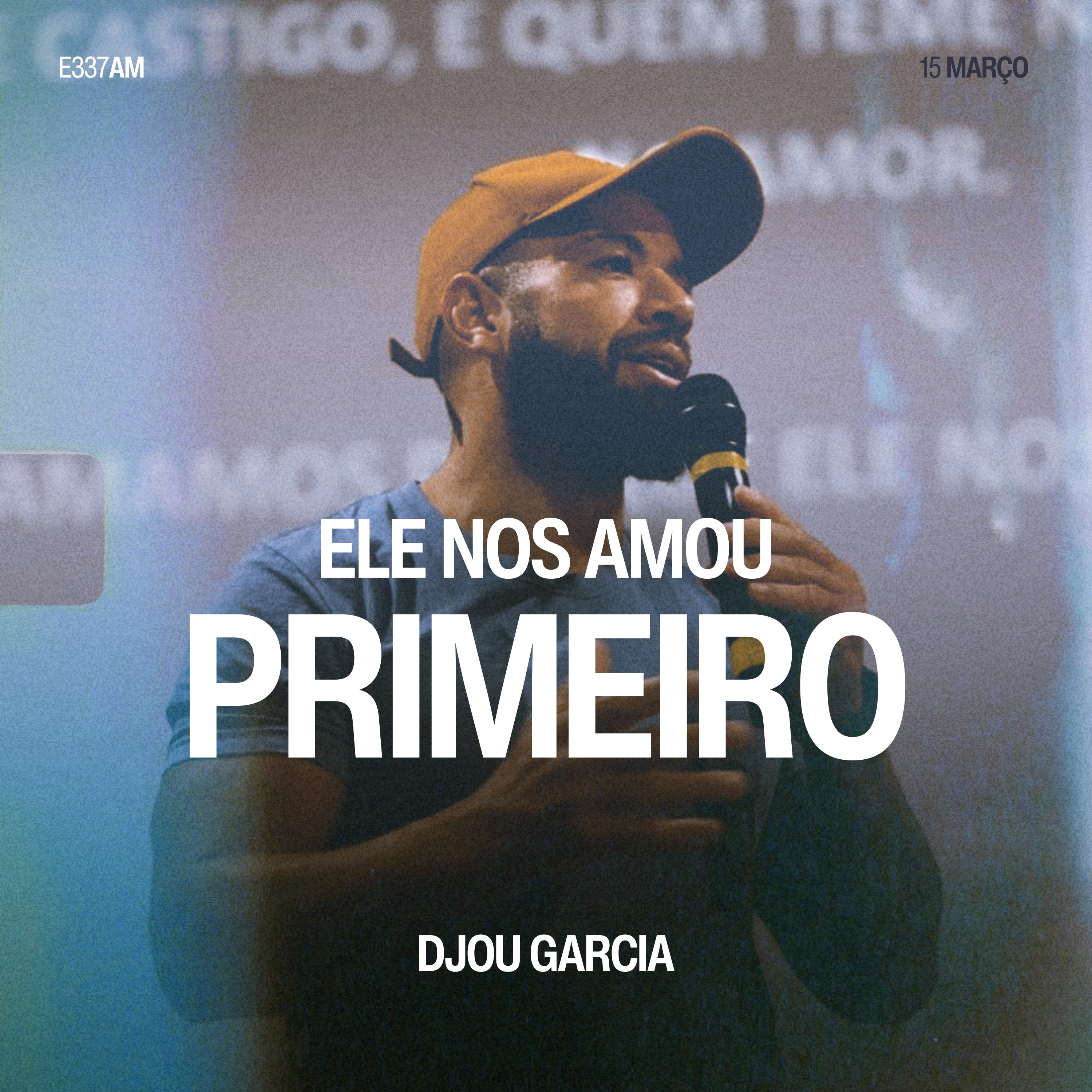 Ele Nos Amou Primeiro - Djou Garcia episode artwork