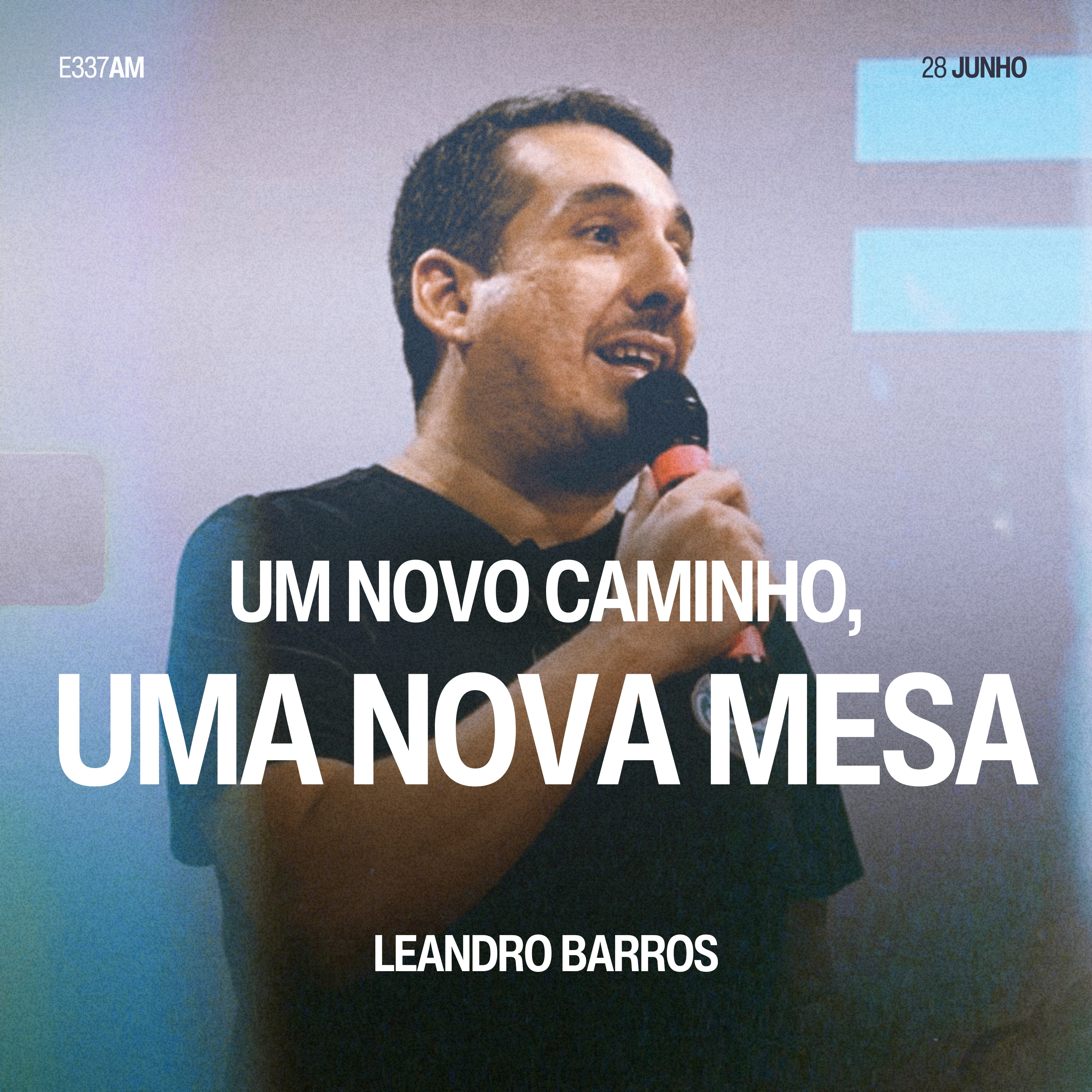 Um Novo Caminho, Uma Nova Mesa - Leandro Barros episode artwork