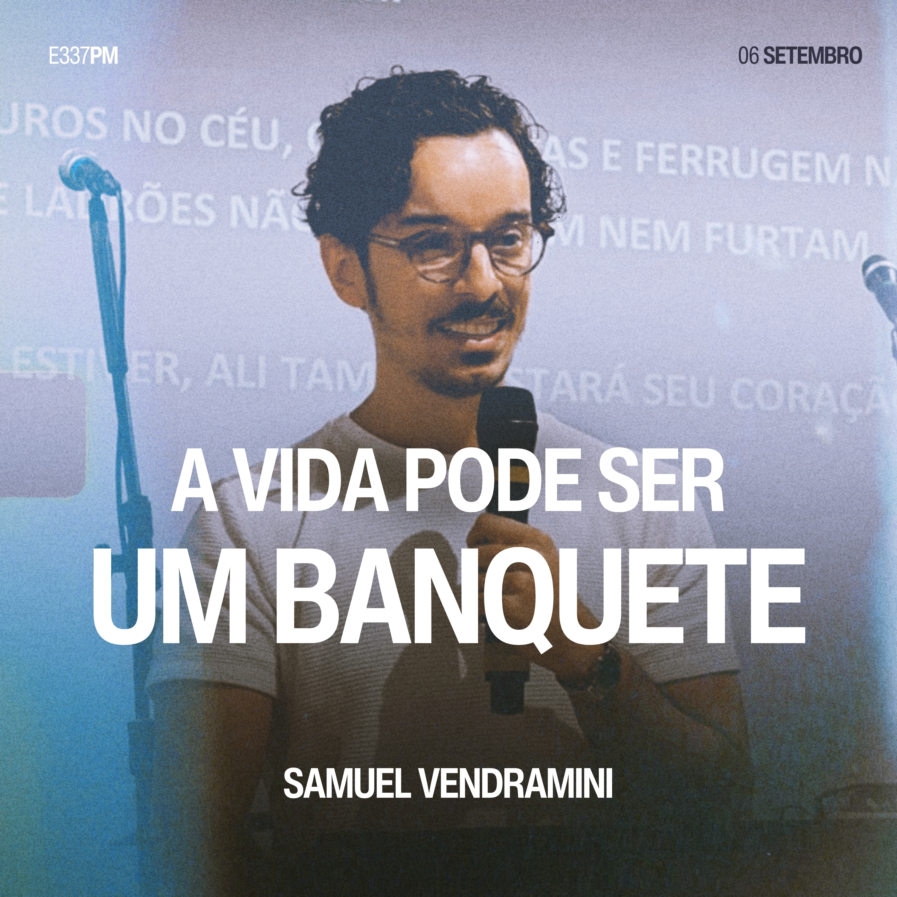 A Vida Pode Ser um Banquete - Samuel Vendramini  episode artwork