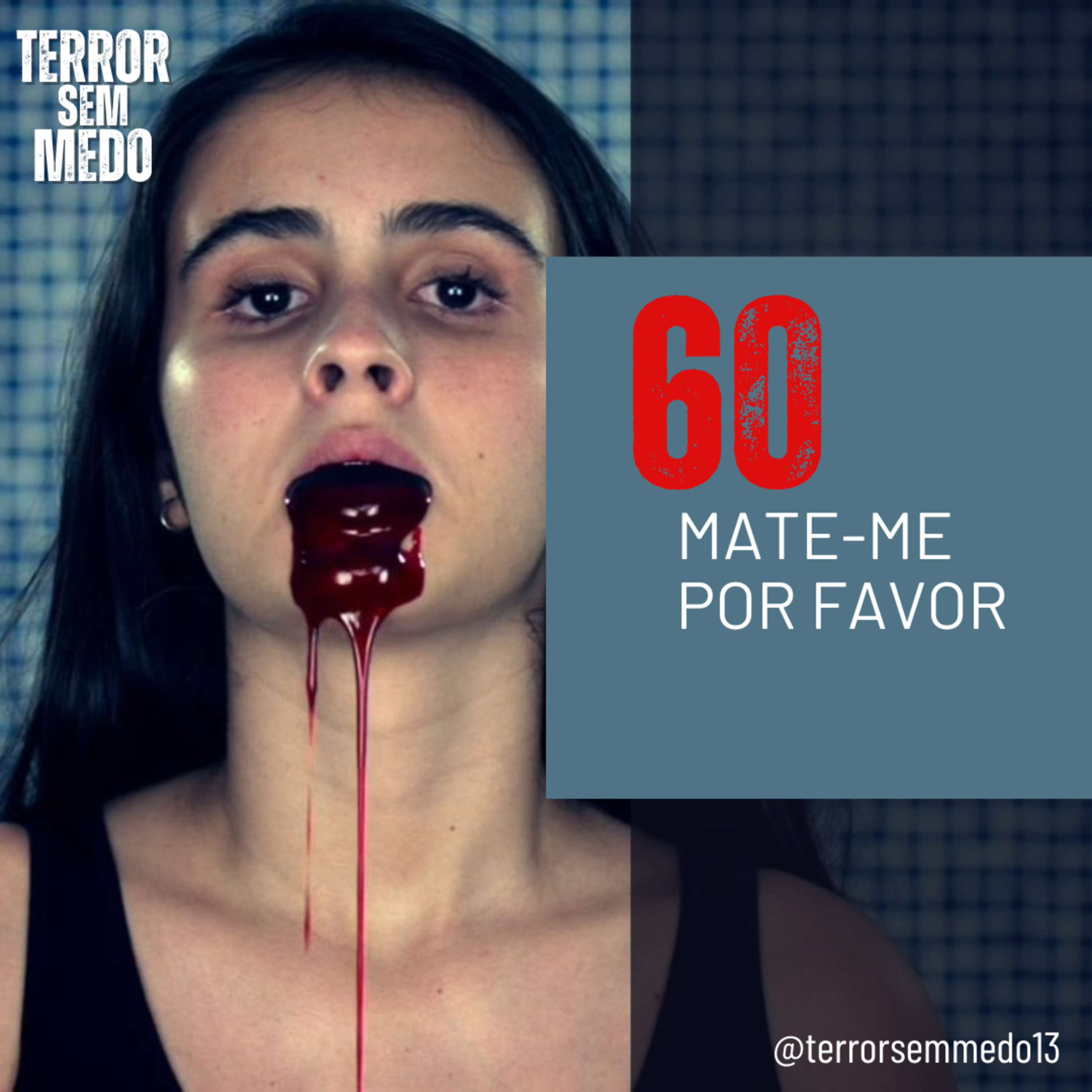 #060 - Mate-me Por Favor | Terror Sem Medo Podcast