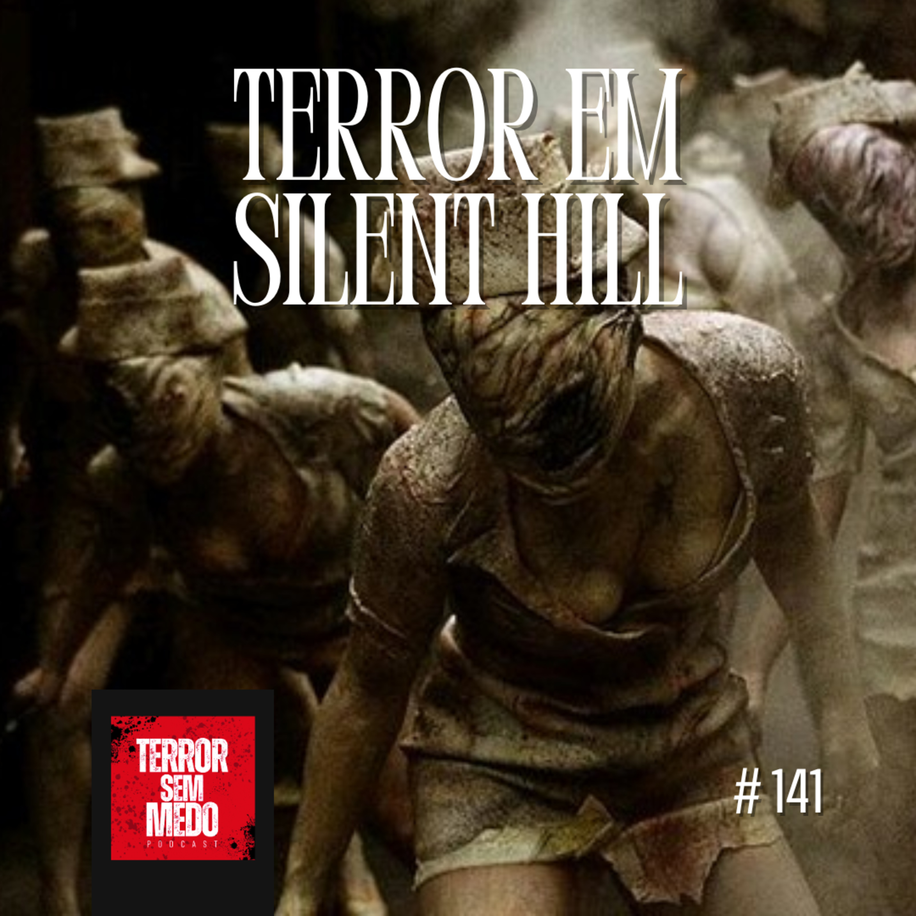 #141 - Terror em Silent Hill (2006) | Terror Sem Medo Podcast episode artwork