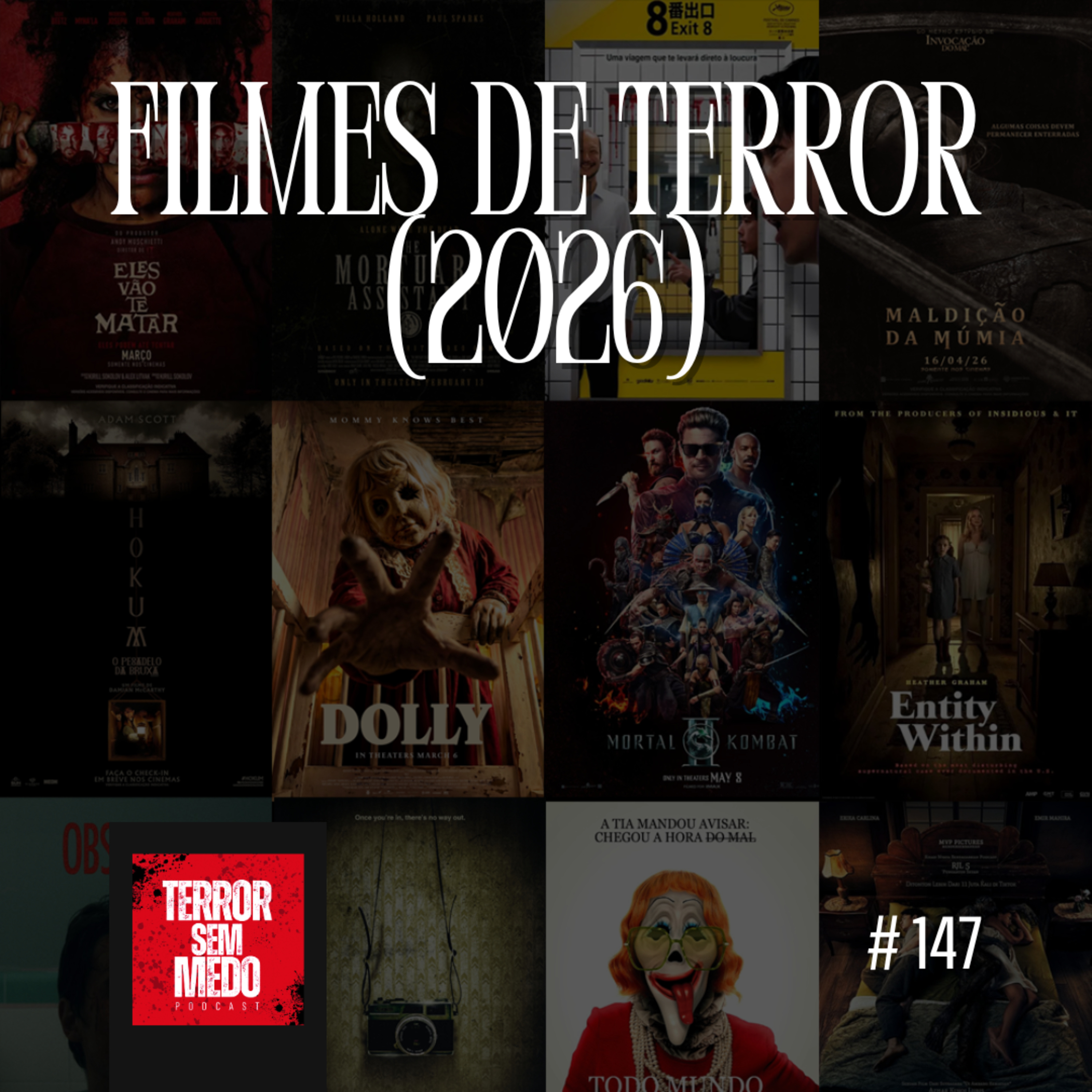 #147 - Lançamento de Filmes de Terror (2026) [Parte 1] | Terror Sem Medo Podcast episode artwork