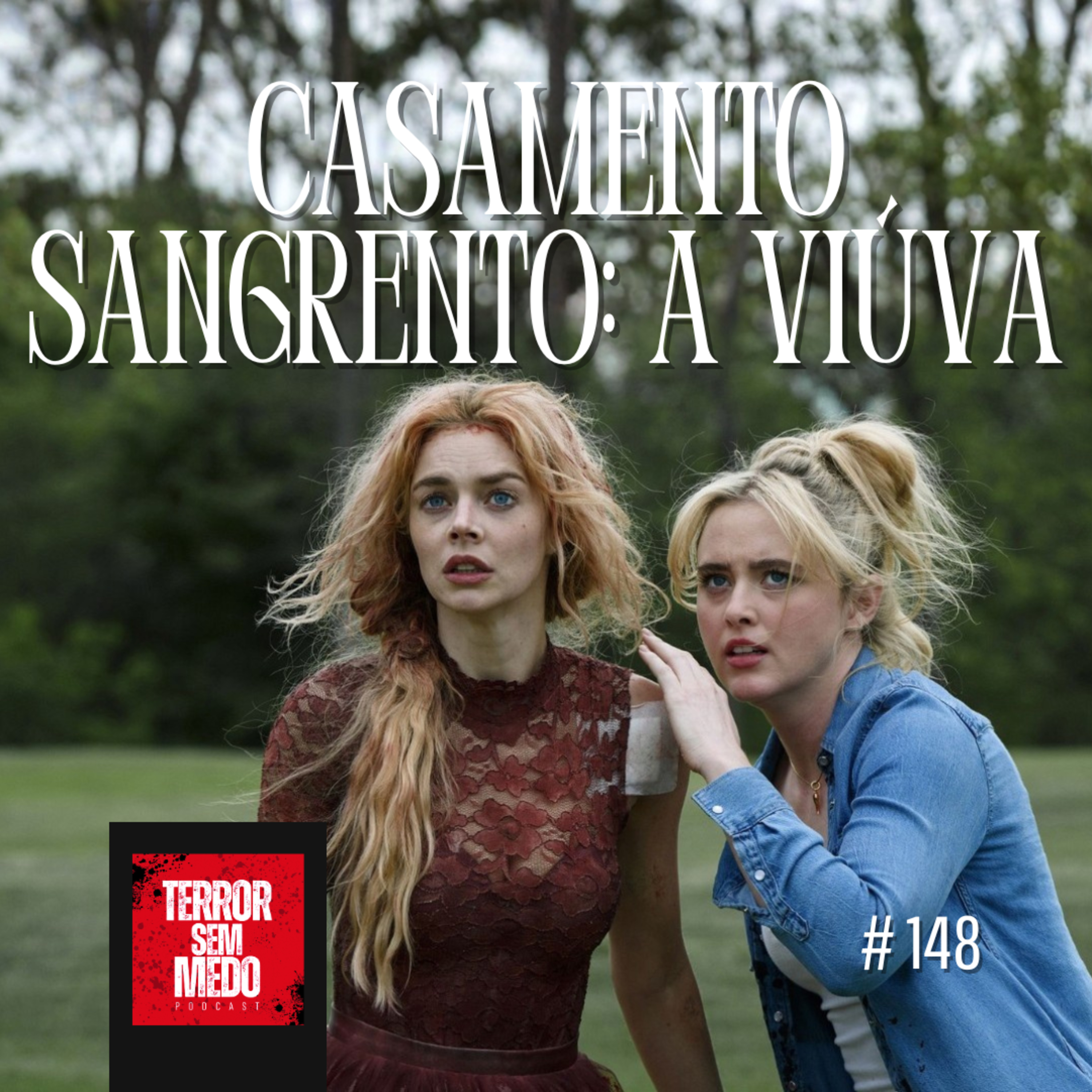 #148 - Casamento Sangrento: A Viúva | Terror Sem Medo Podcast episode artwork