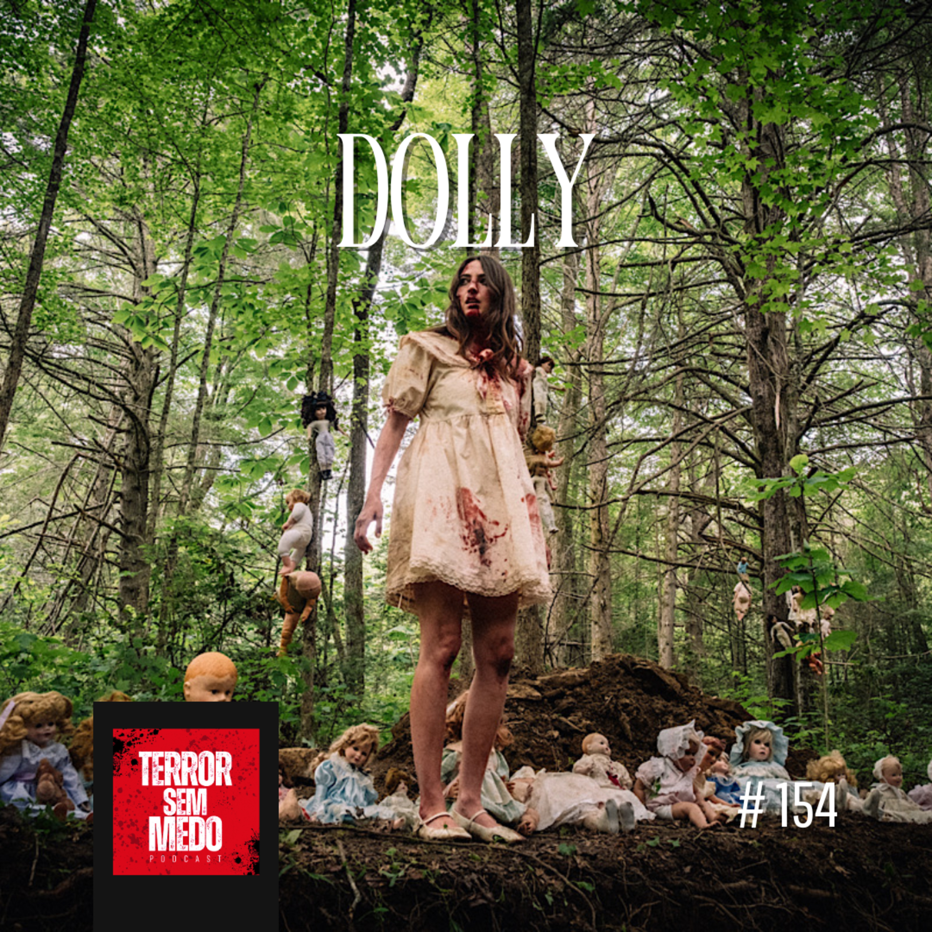 #154 - Dolly - A Boneca Maldita | Terror Sem Medo Podcast episode artwork