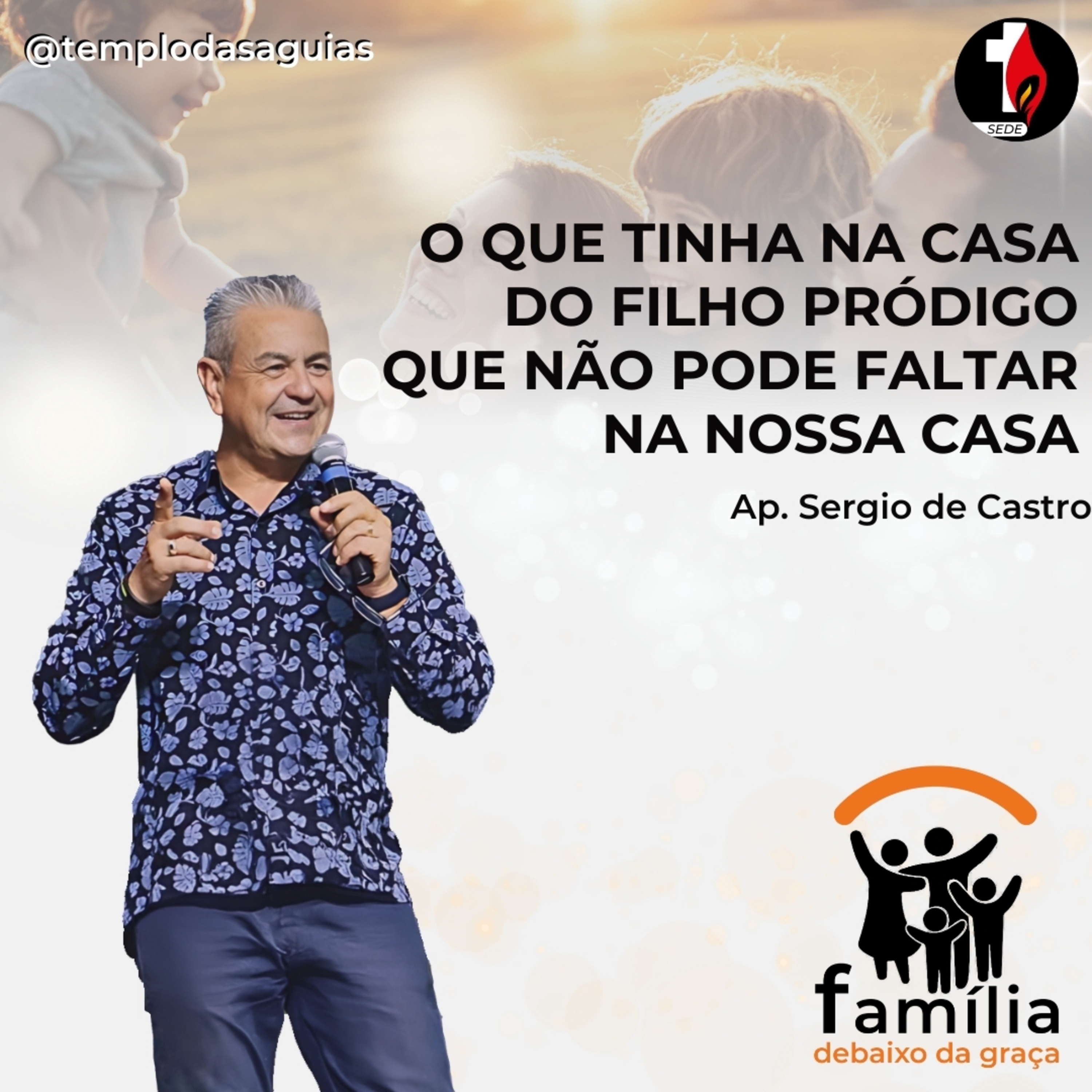 O que tinha na casa do filho pródigo que não pode faltar na nossa | Ap. Sergio de Castro episode artwork