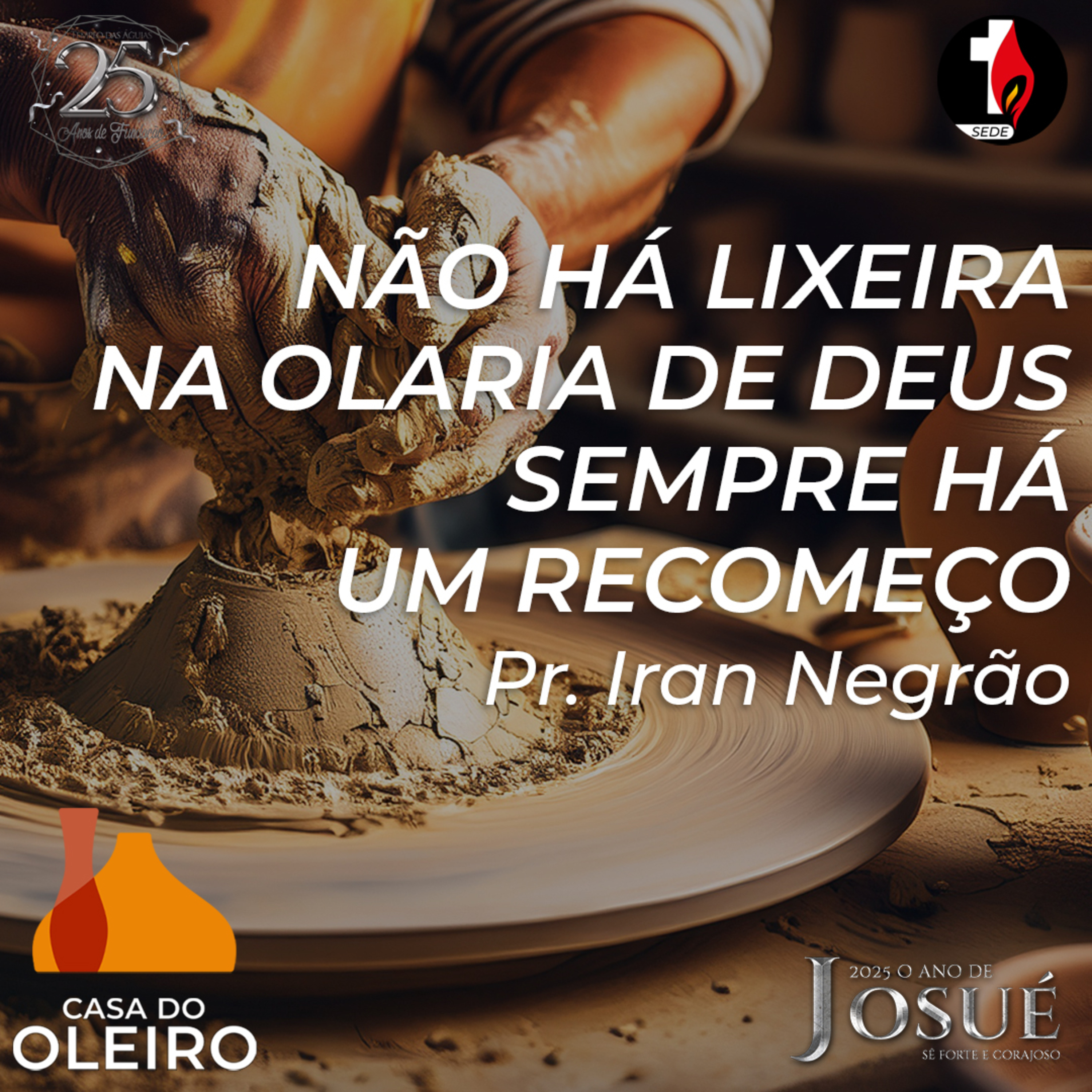 Não há lixeira na olaria de Deus, sempre há um Recomeço | Pr. Iran Negrão episode artwork