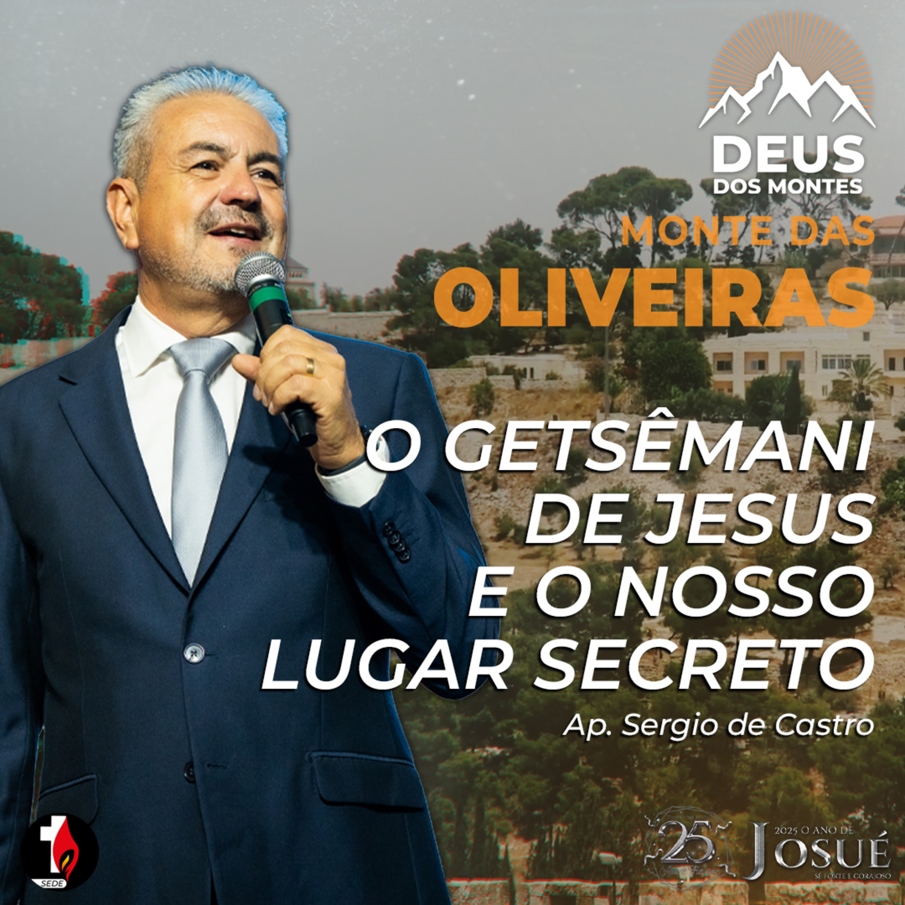 Monte das Oliveiras | O Getsêmani de Jesus e o Nosso Lugar Secreto | Ap. Sergio de Castro episode artwork