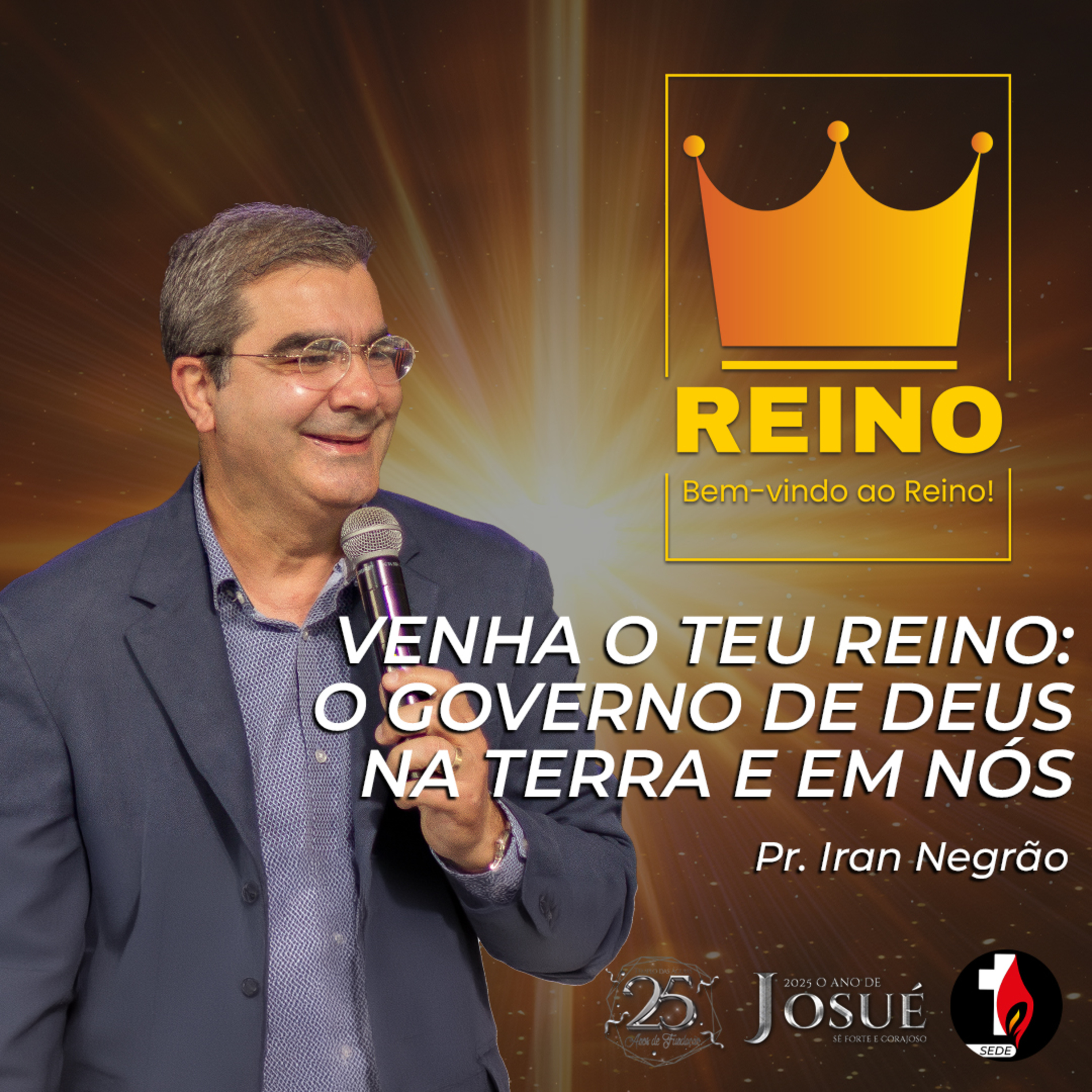 Venha o Teu Reino: o Governo de Deus na Terra e em Nós | Pr. Iran Negrão episode artwork