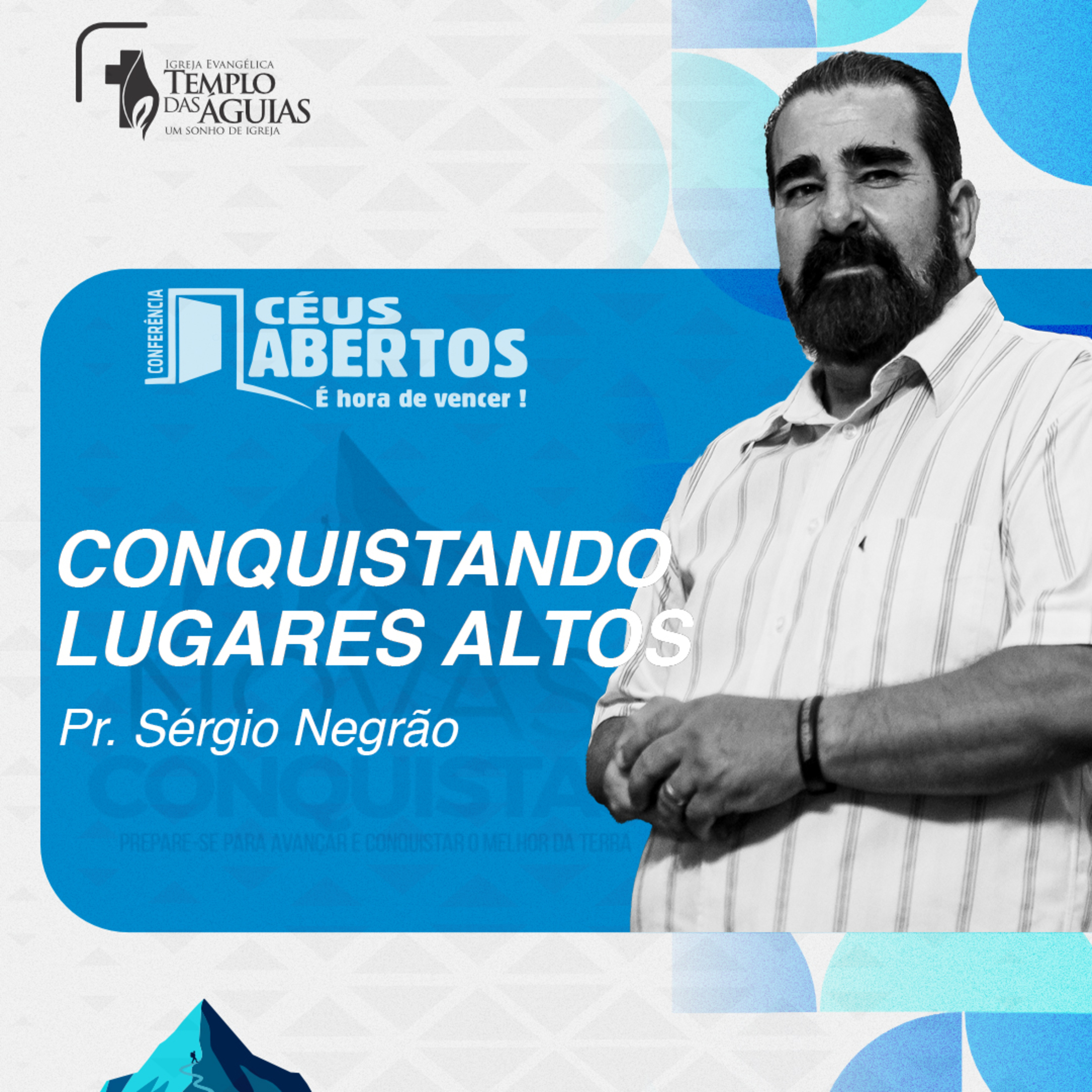 Céus Abertos 2025 | Conquistando lugares altos | Pr. Sérgio Negrão episode artwork