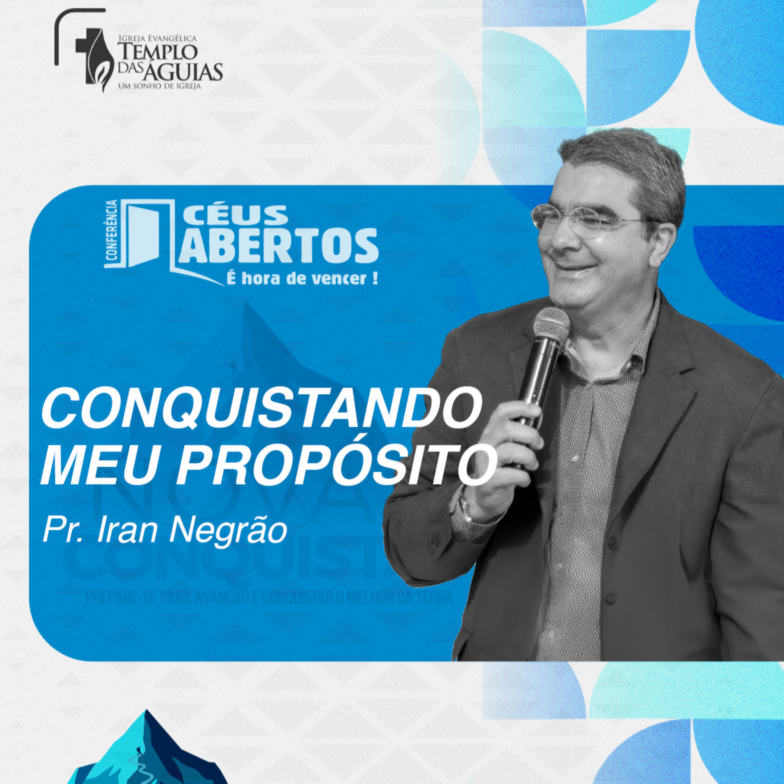 Céus Abertos 2025 | Conquistando meu propósito | Pr. Iran Negrão episode artwork