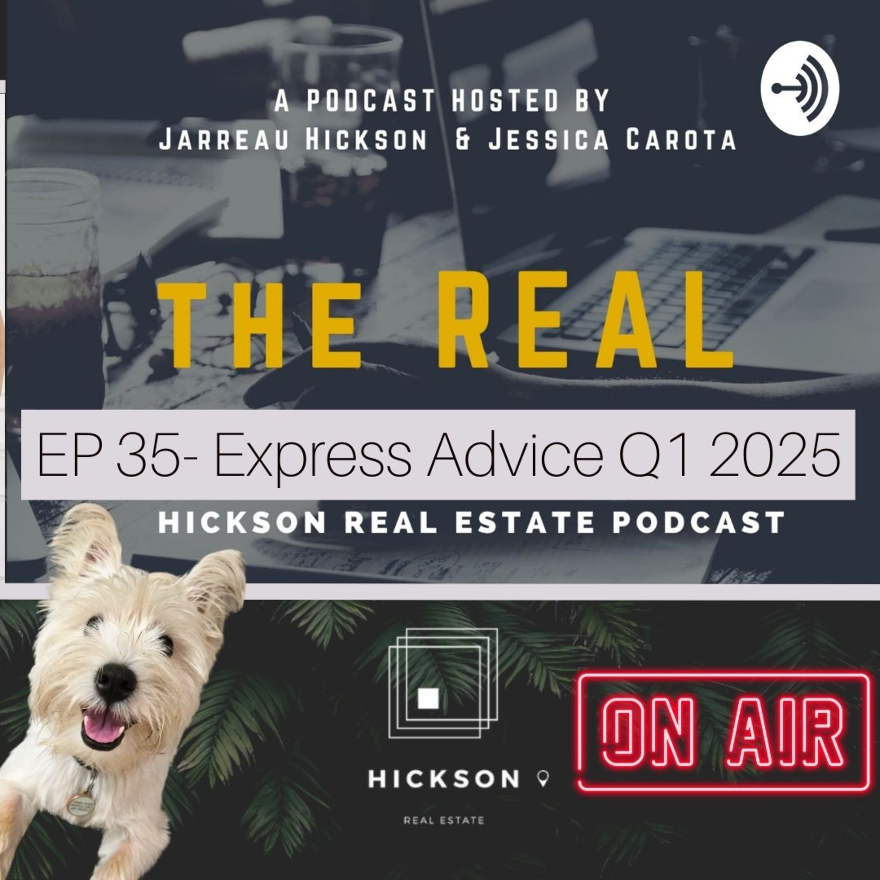 The Real - Hickson Real Estate Podcast