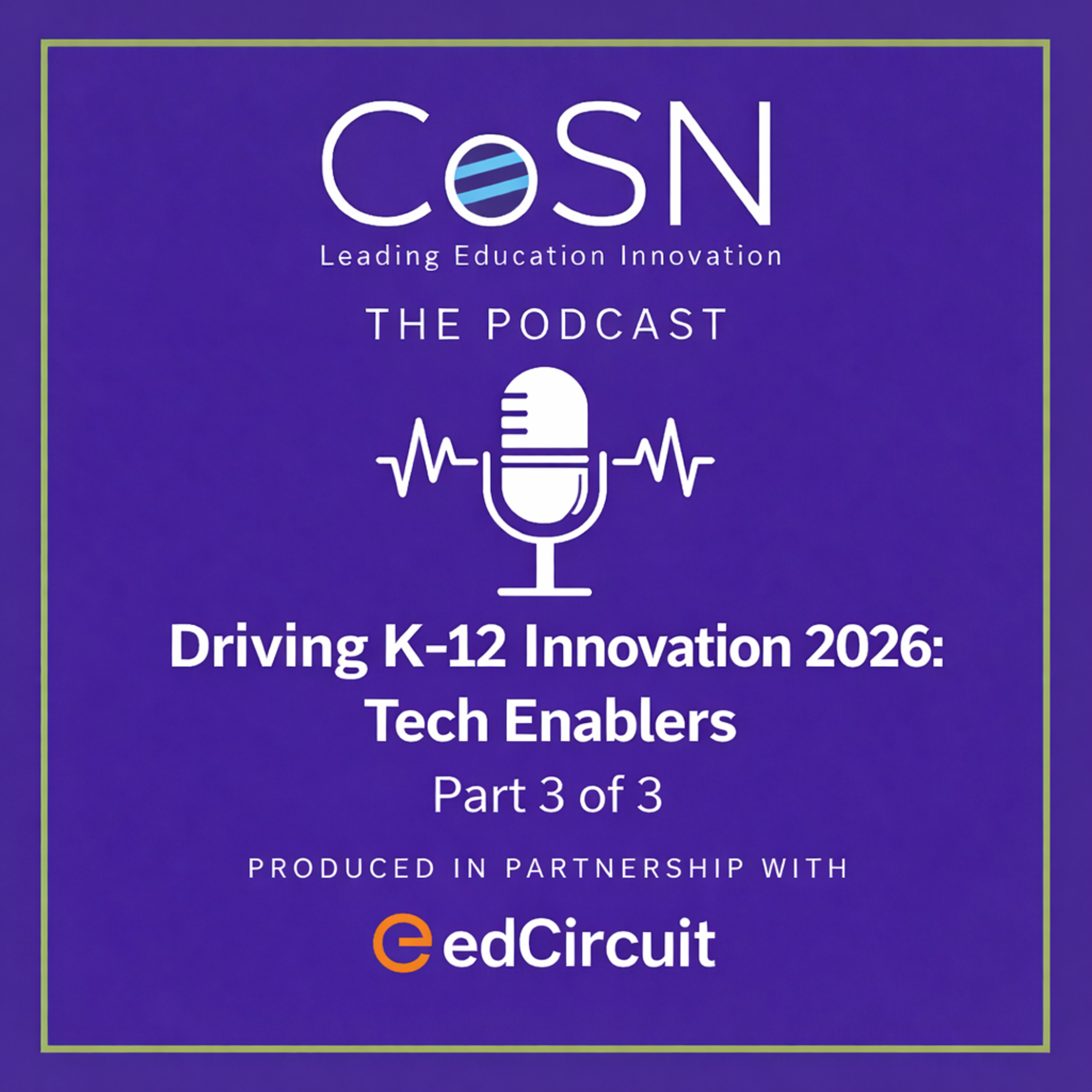 Driving K–12 Innovation 2026: Tech Enablers (Part 3 of 3)