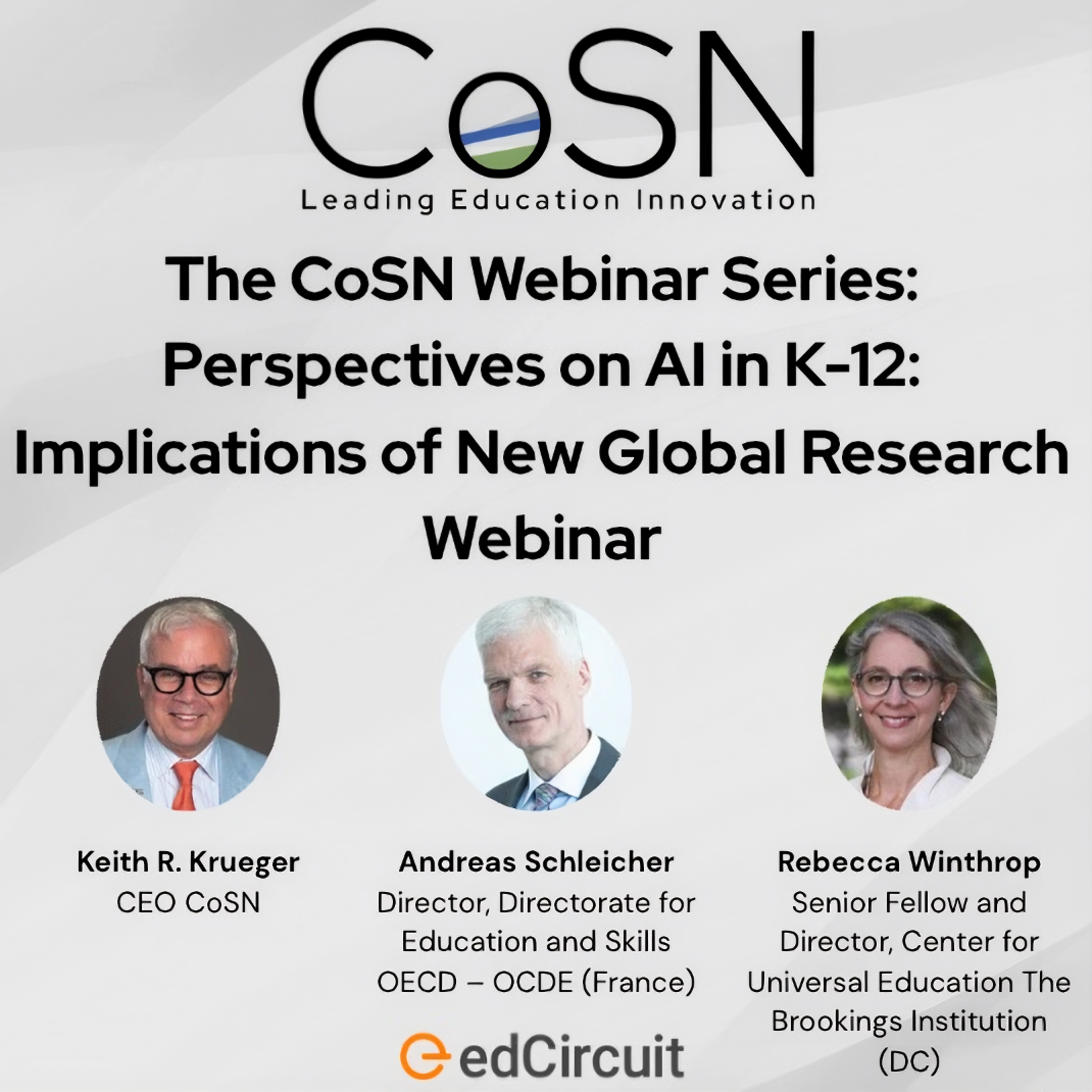 The CoSN Webinar Series: Perspectives on AI in K-12: Implications of New Global Research Webinar