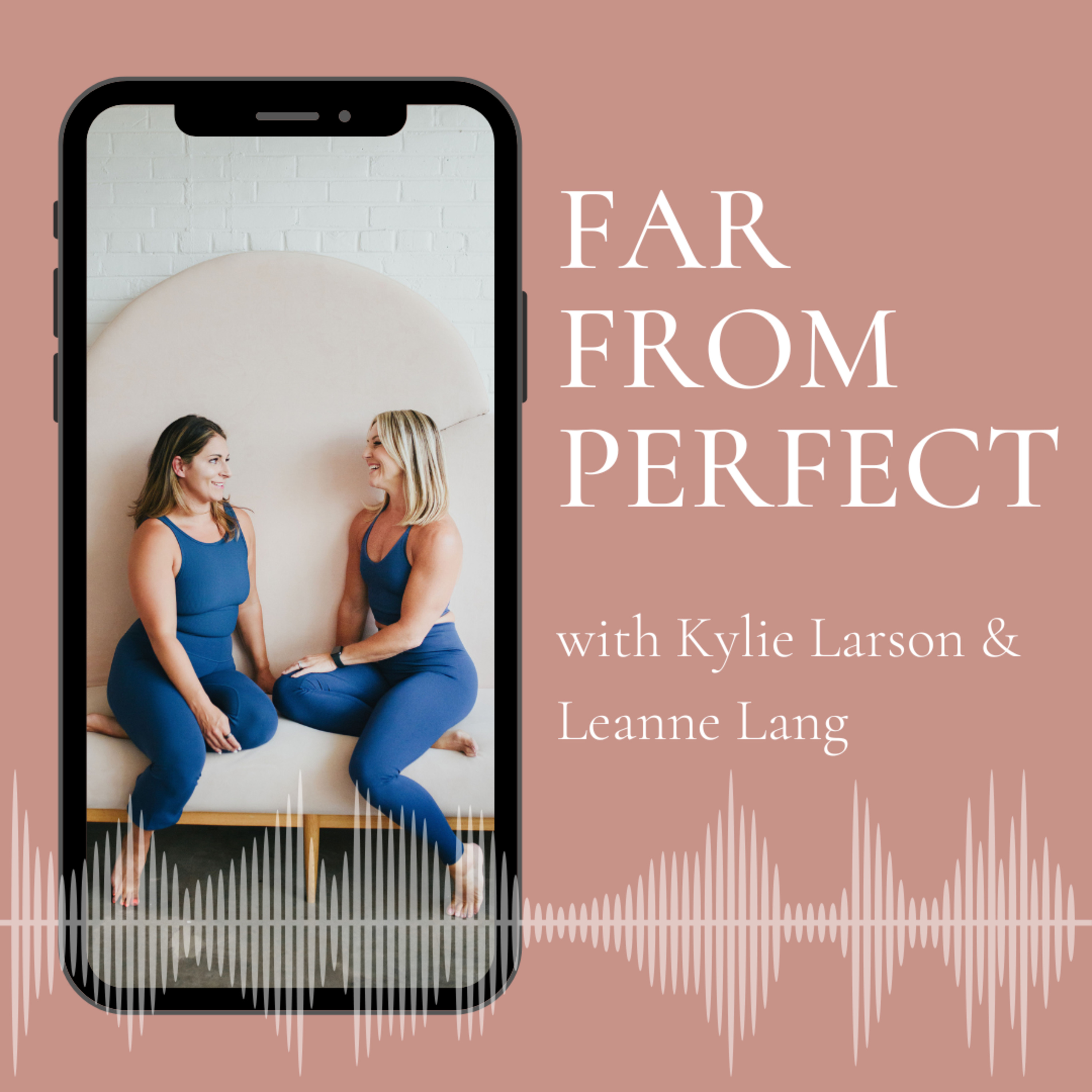 Far From Perfect with Kylie Larson