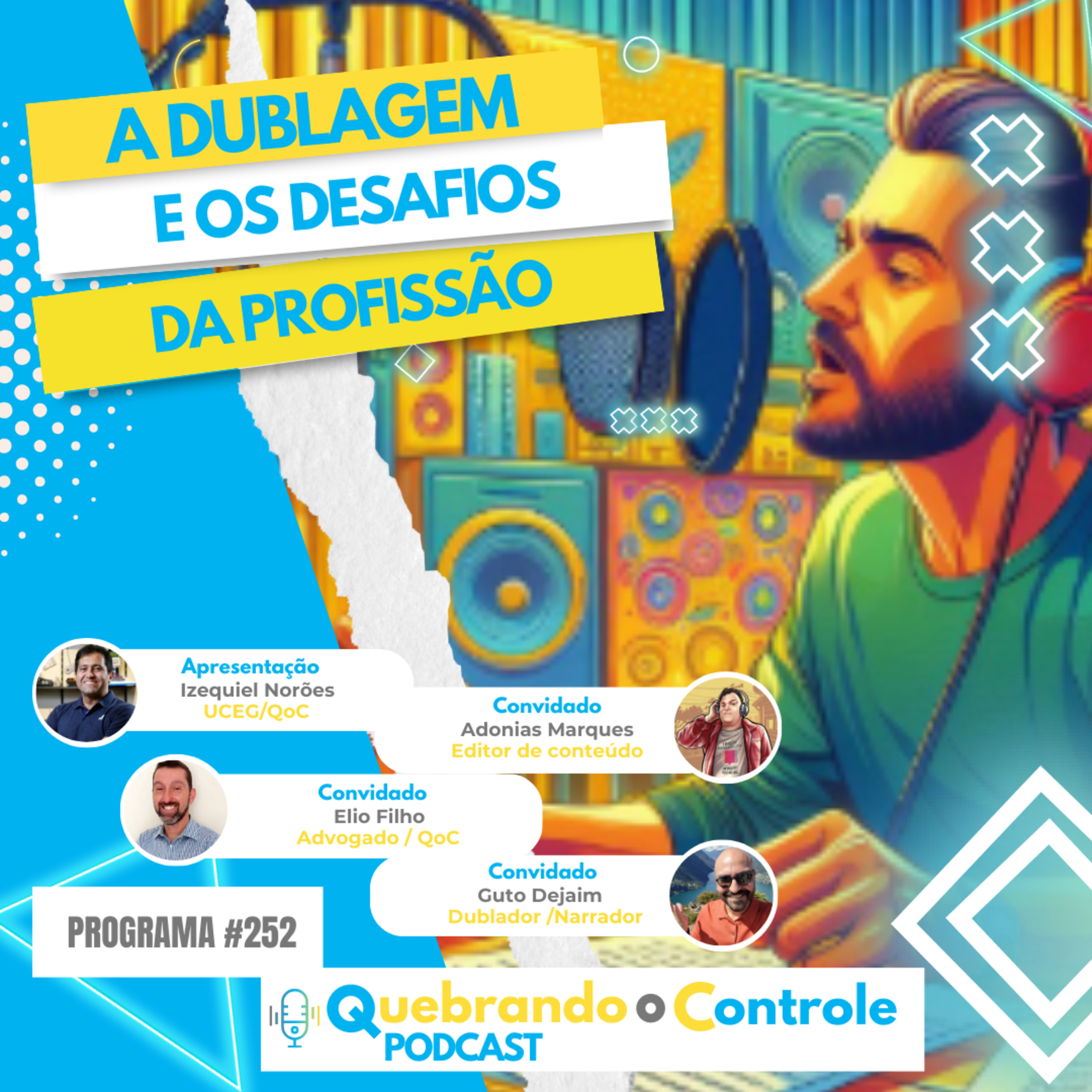 A dublagem e os desafios da profissão - QoC #252 🎙️