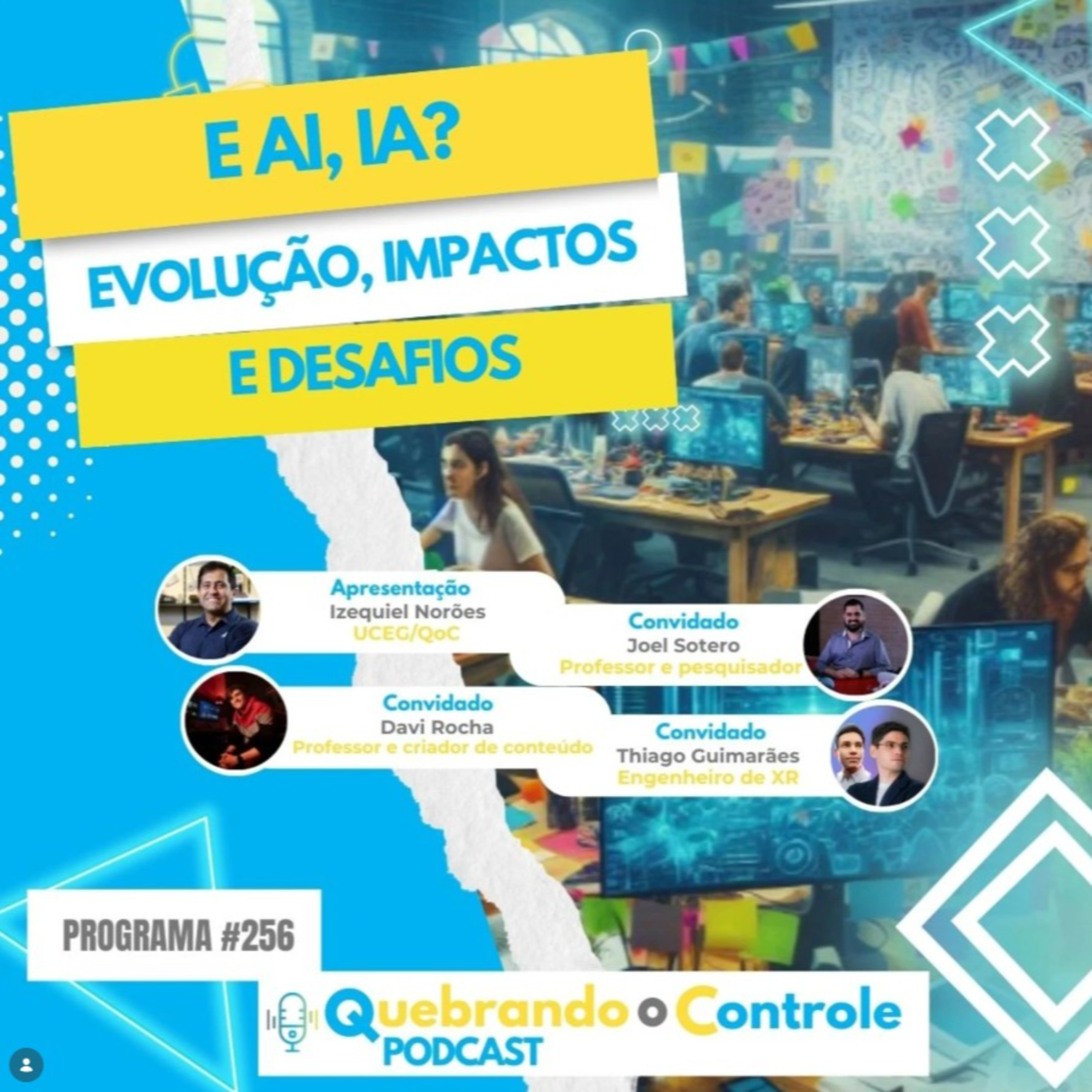 E aí, IA? Evolução, Impactos e Desafios – QoC #256