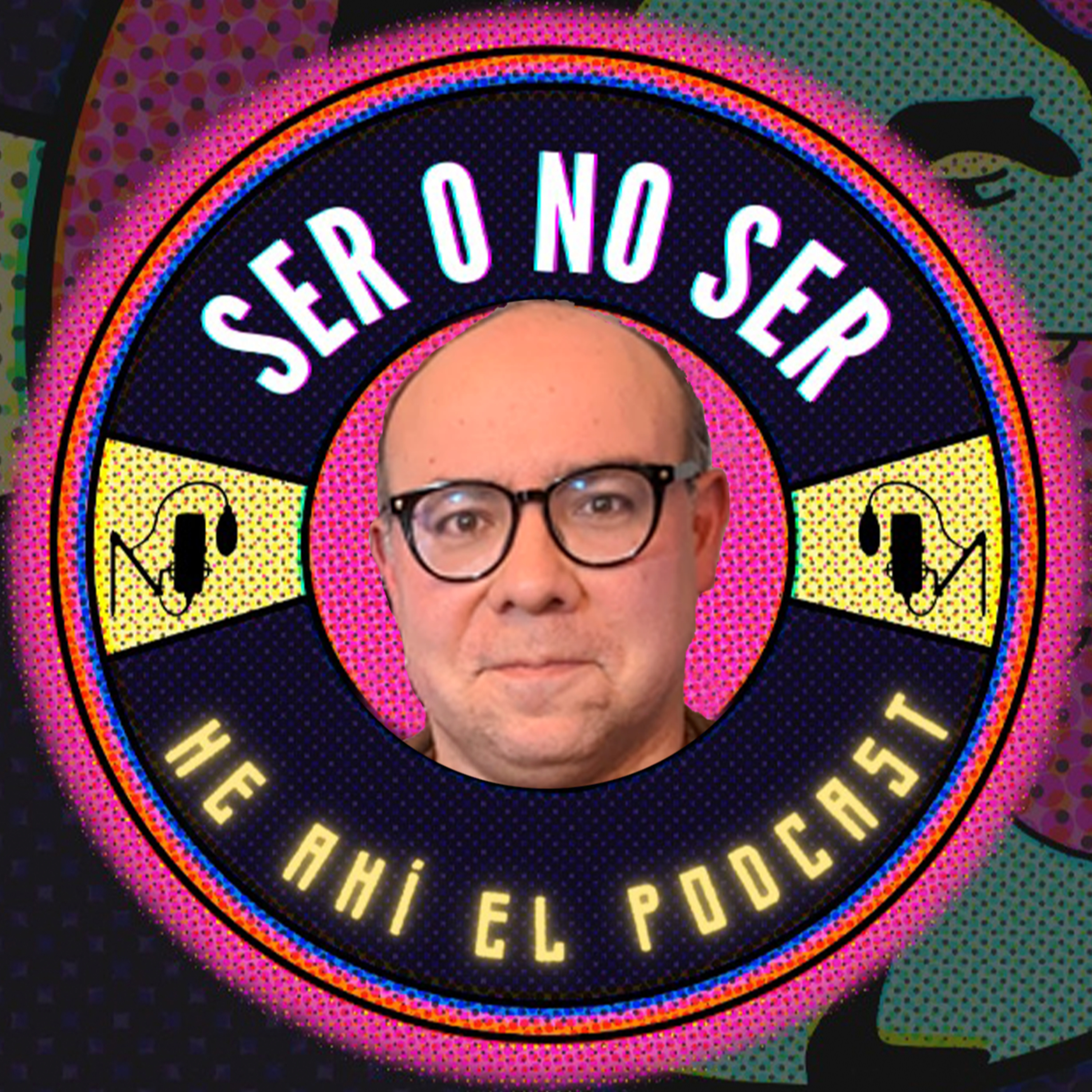 Ser O No Ser, He Ahí El Podcast
