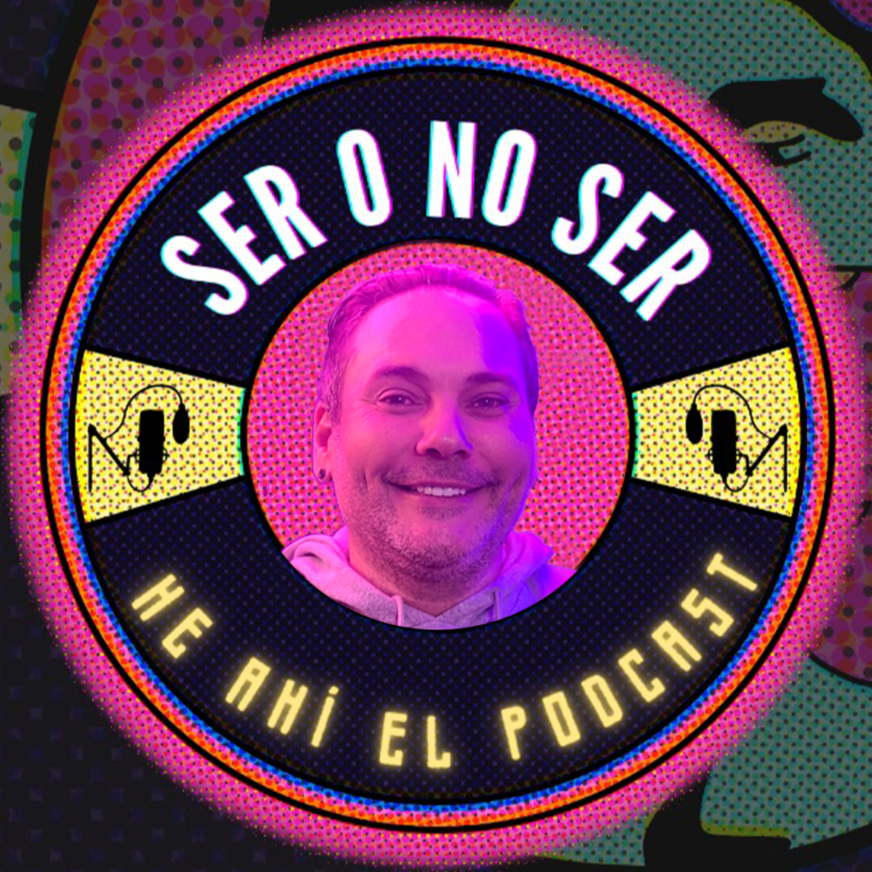 Ser O No Ser, He Ahí El Podcast