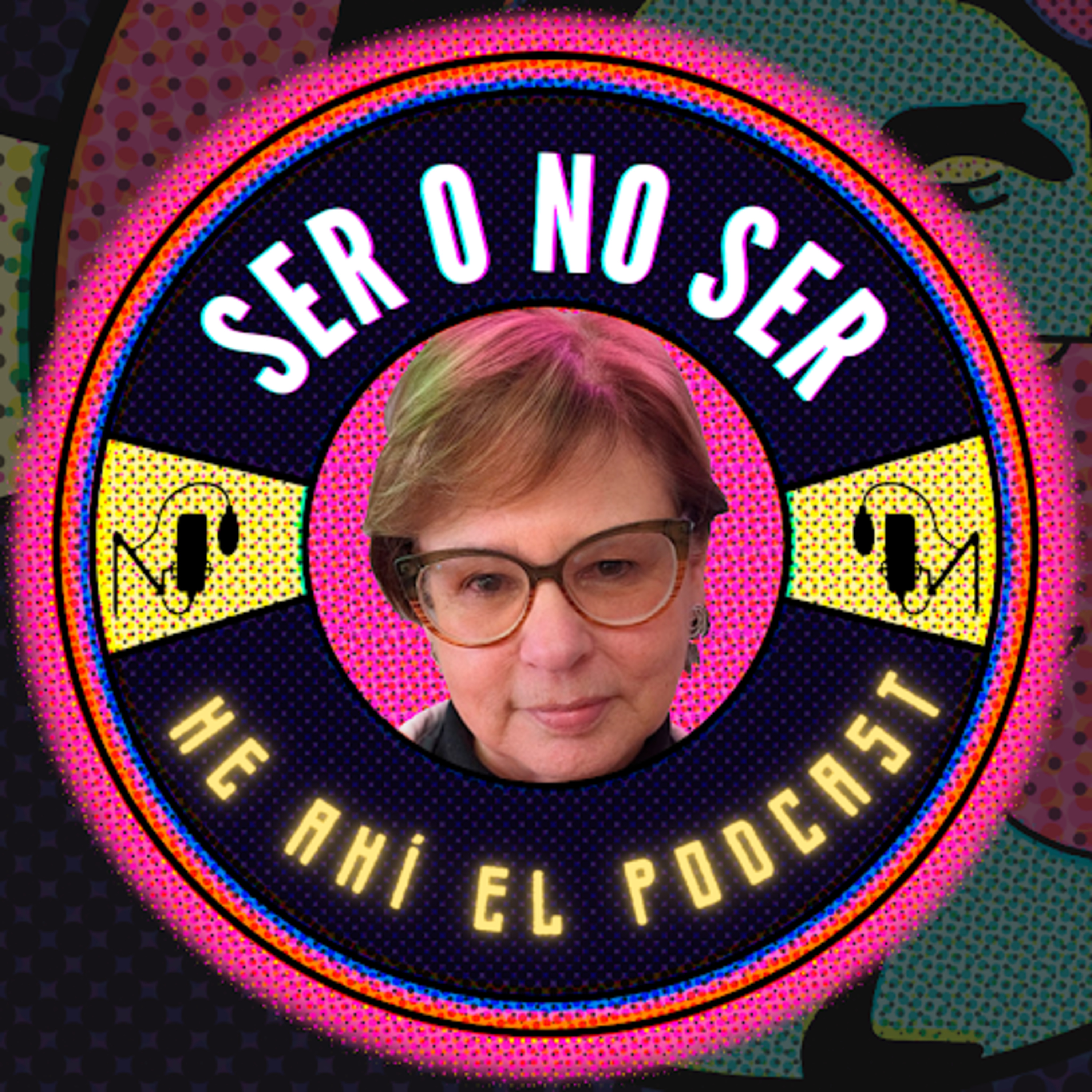 Ser O No Ser, He Ahí El Podcast