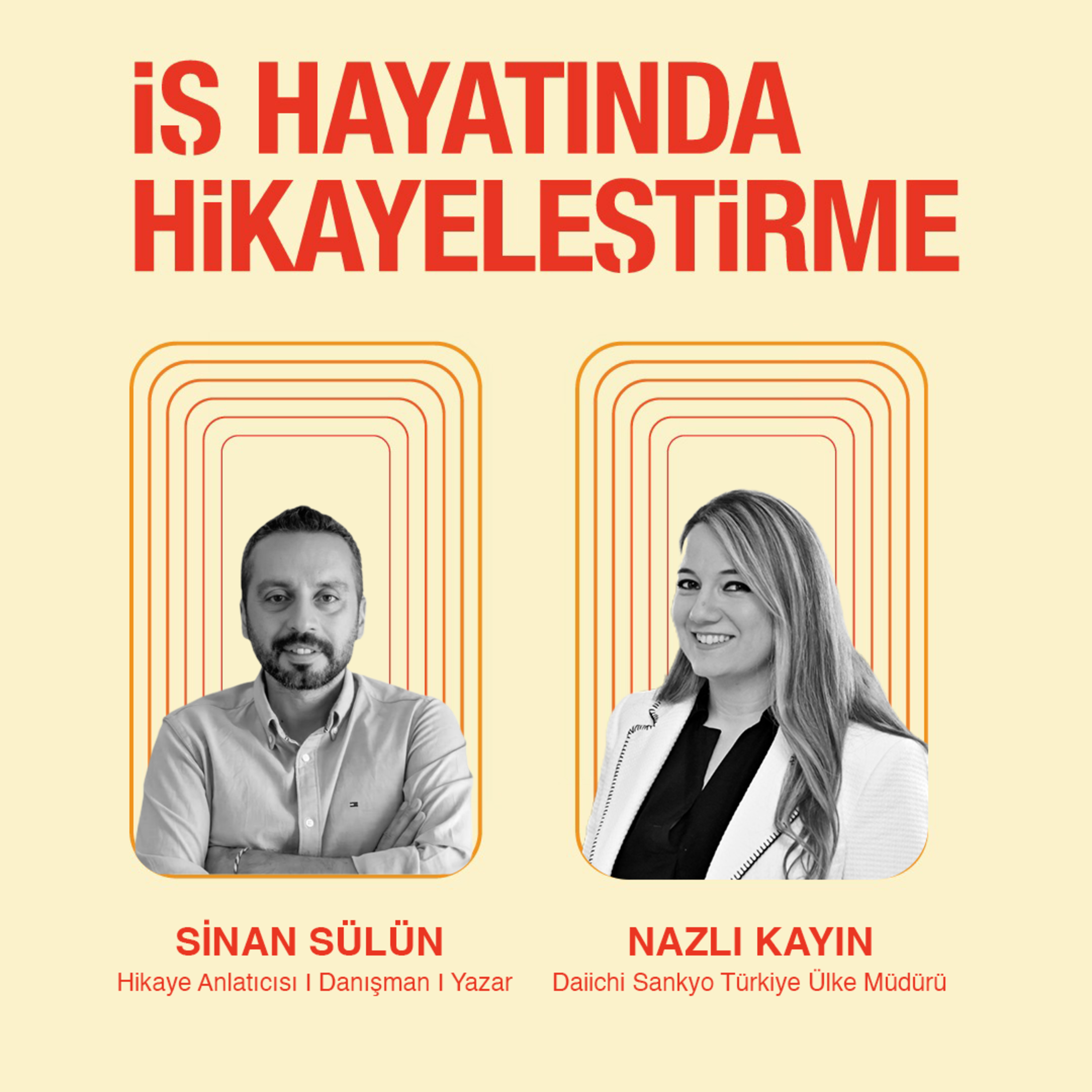 İş Hayatında Hikayeleştirme #32 | Biz Birbirimizin İyiliği için Varız. episode artwork