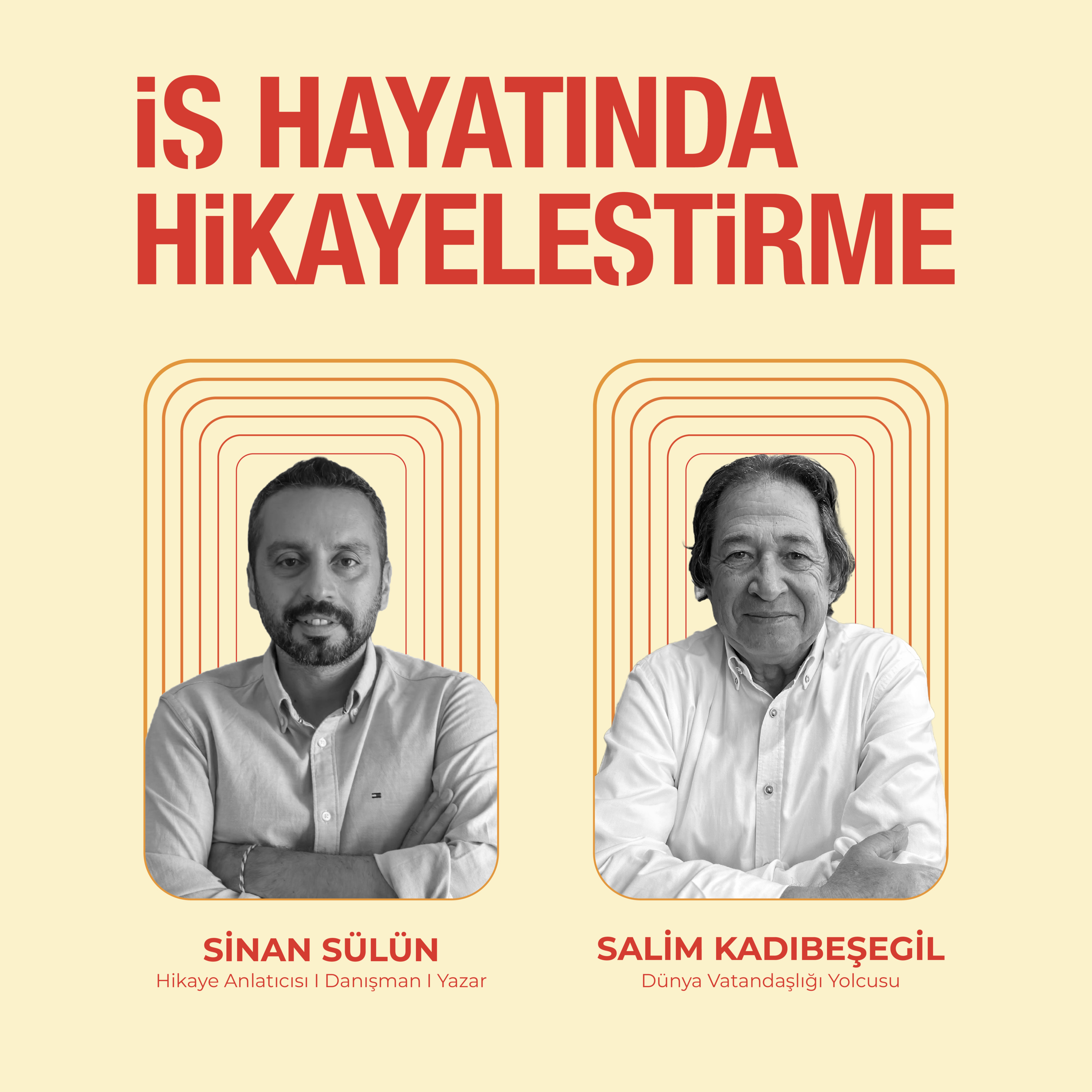 İş Hayatında Hikayeleştirme #33 | İlhan İrem’den Vazgeçebilmeyi, Ersin Arıoğlu’ndan Etiği, Victor Ananias’tan Dünya Vatandaşlığı'nı Öğrendim. episode artwork