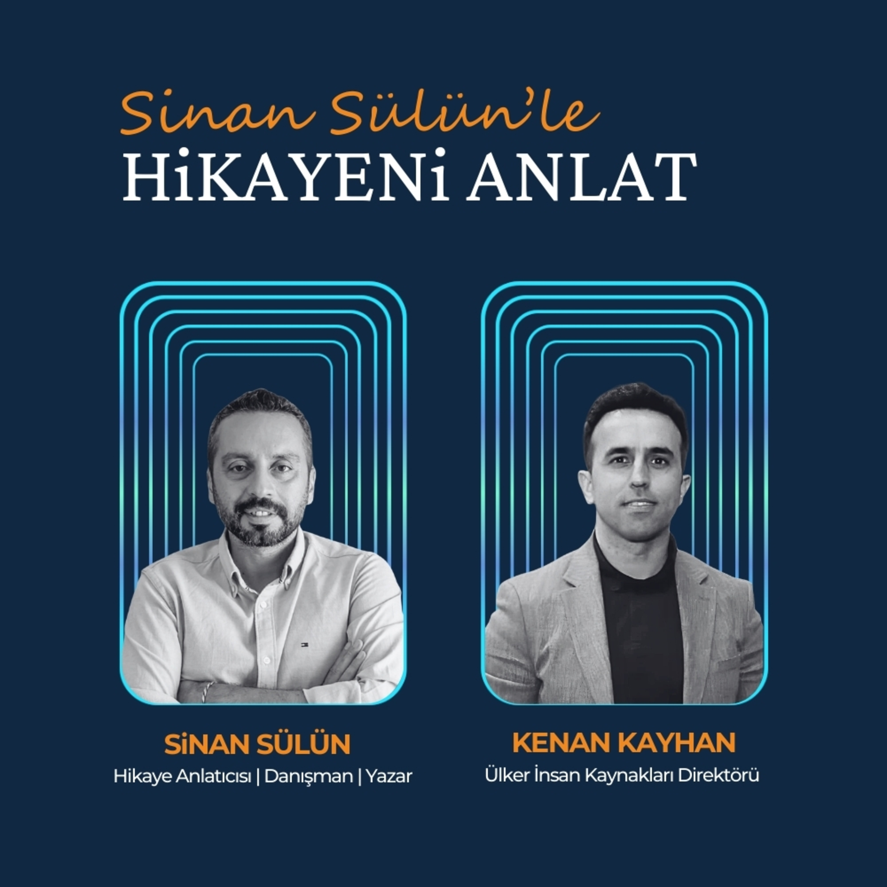 Sinan Sülün\'le Hikayeni Anlat