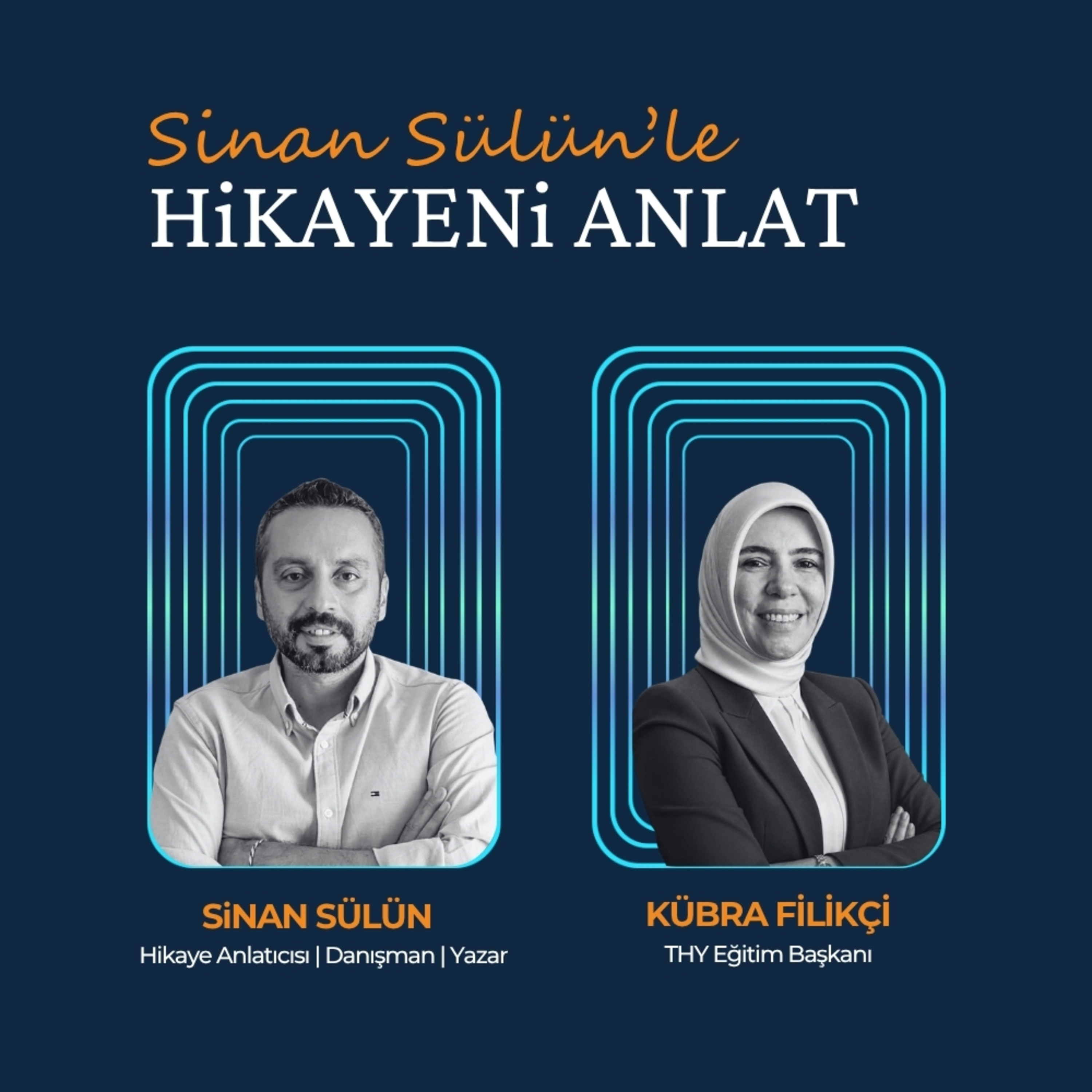 Sinan Sülün’le Hikayeni Anlat #167 | Bir Lider Aynı Zamanda İyi Bir Hikaye Anlatıcısı Olmalı episode artwork