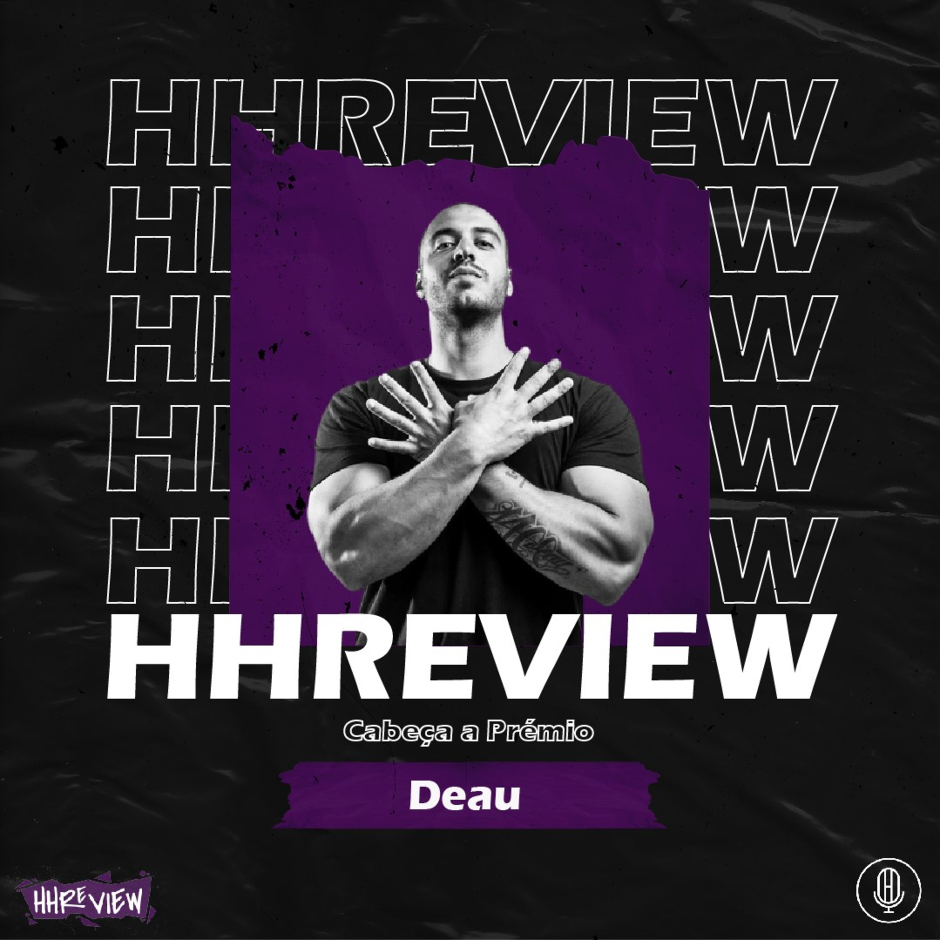 HHREVIEW # 10 - CABEÇA A PRÉMIO - DEAU c/ Diogo Marchante episode artwork