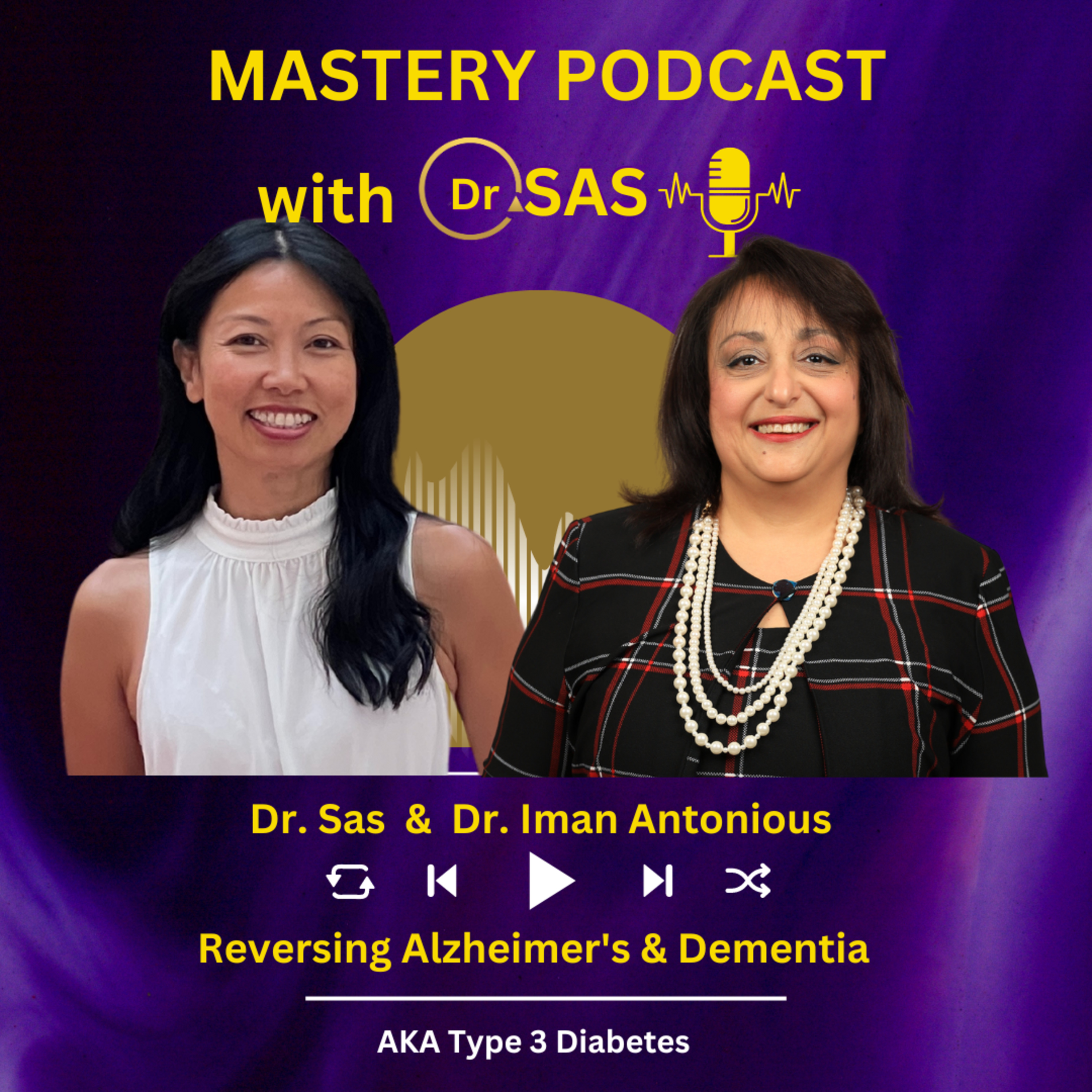 Reversing Alzheimer's & Dementia (AKA Type 3 Diabetes) with Dr. Iman Antonious episode artwork