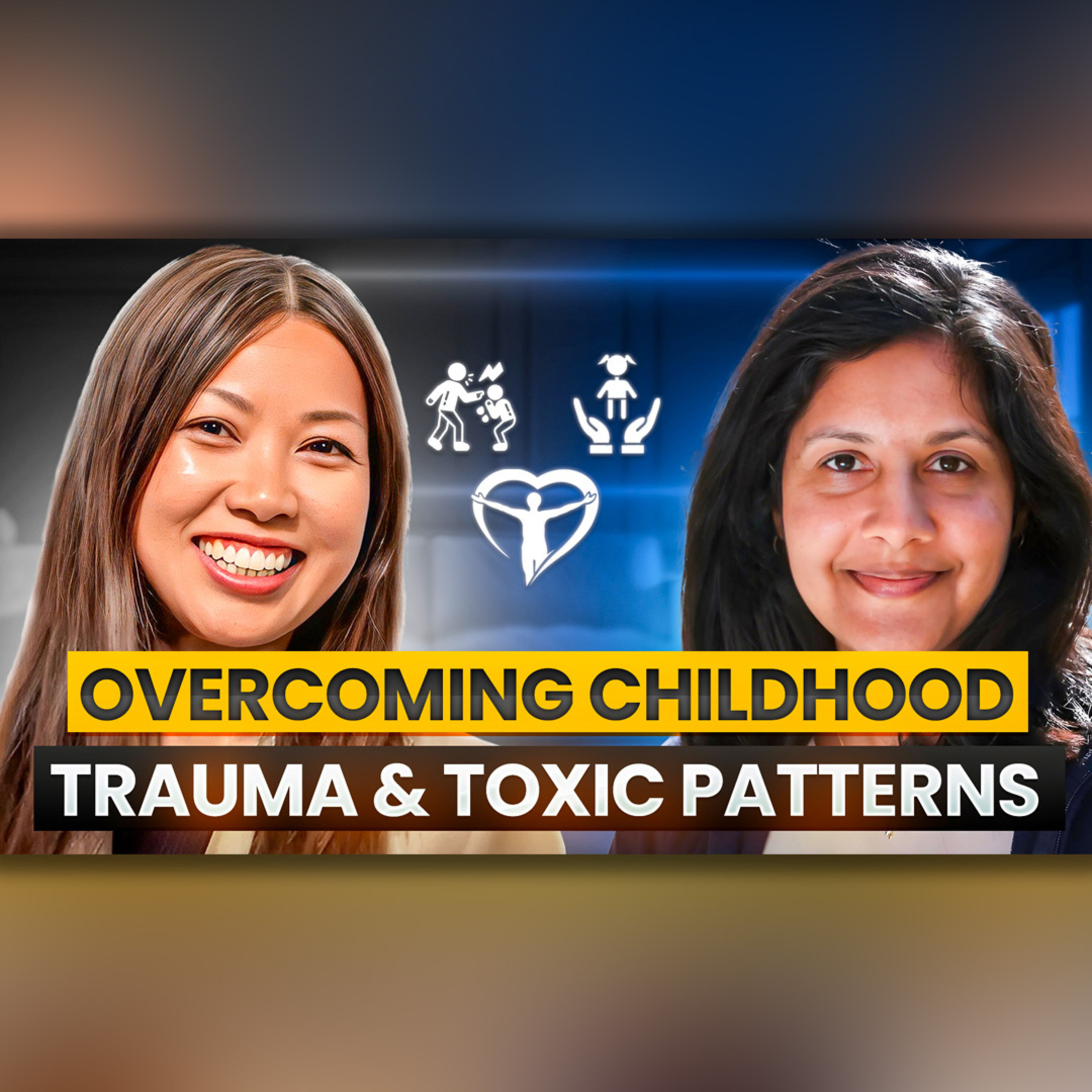 Overcoming Childhood Trauma & Toxic Patterns with Dr. Rani Thanacoody episode artwork