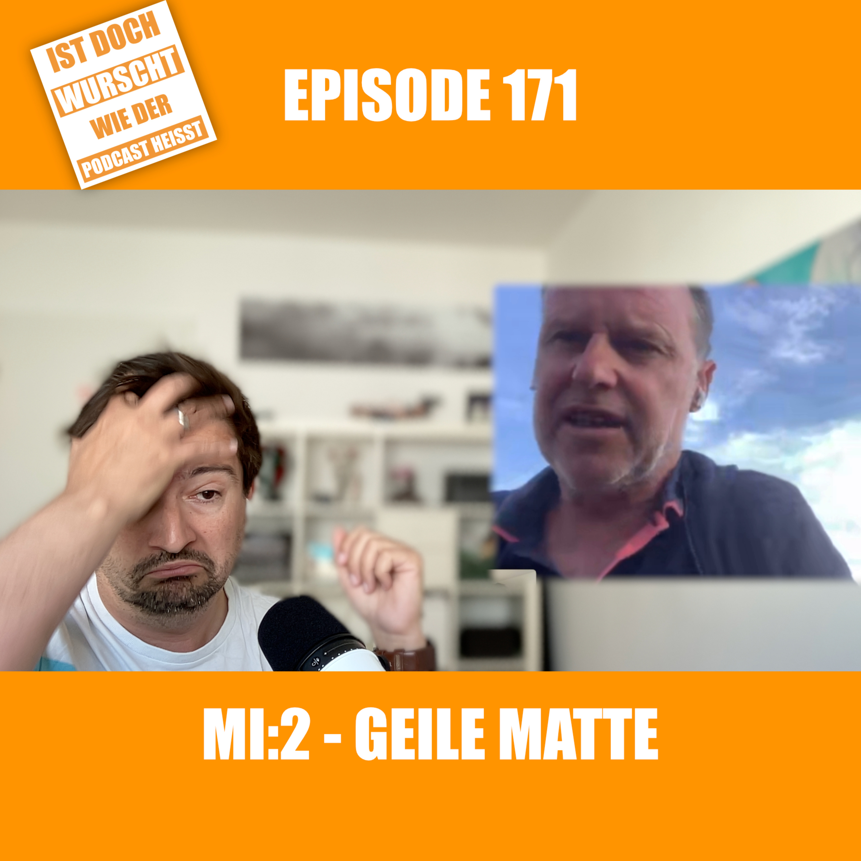 Ist doch Wurscht wie der Podcast heisst
