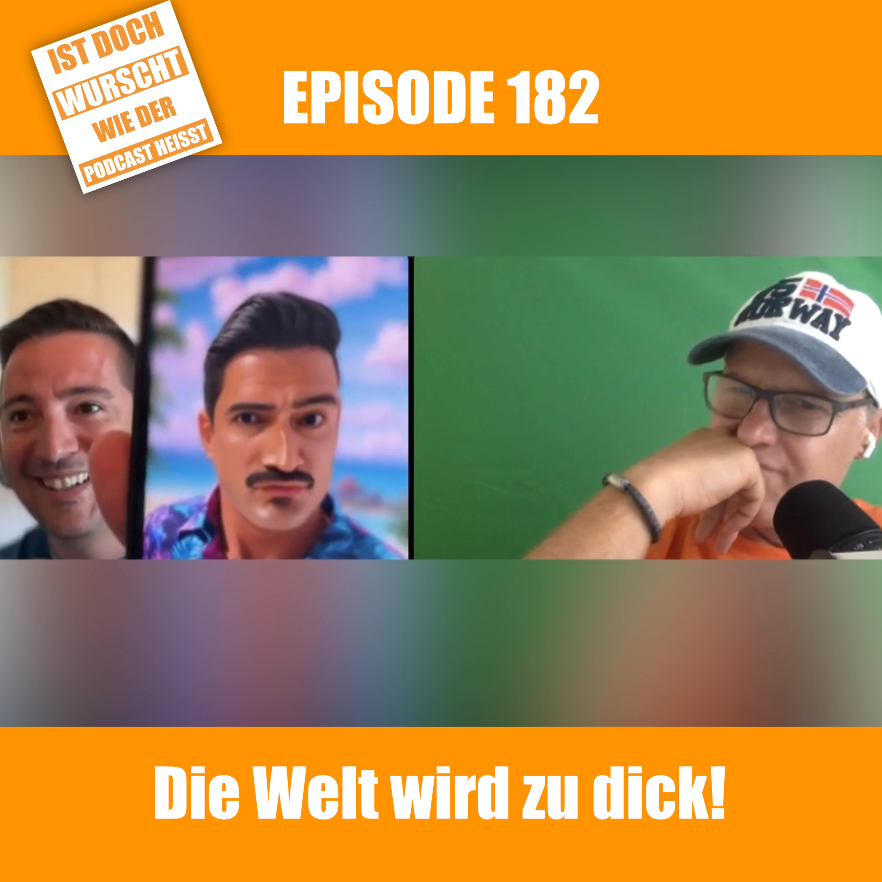 Ist doch Wurscht wie der Podcast heisst