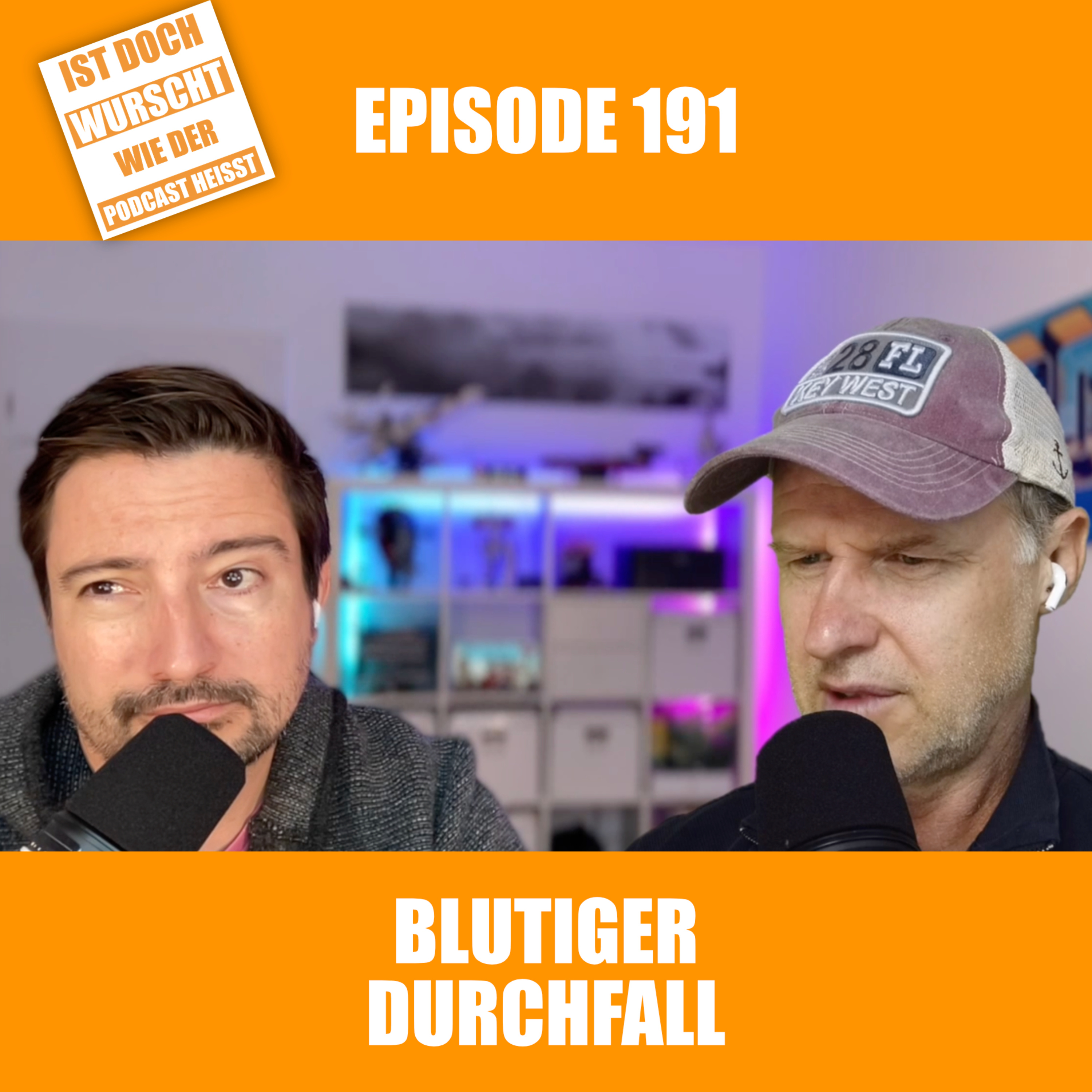 Ist doch Wurscht wie der Podcast heisst