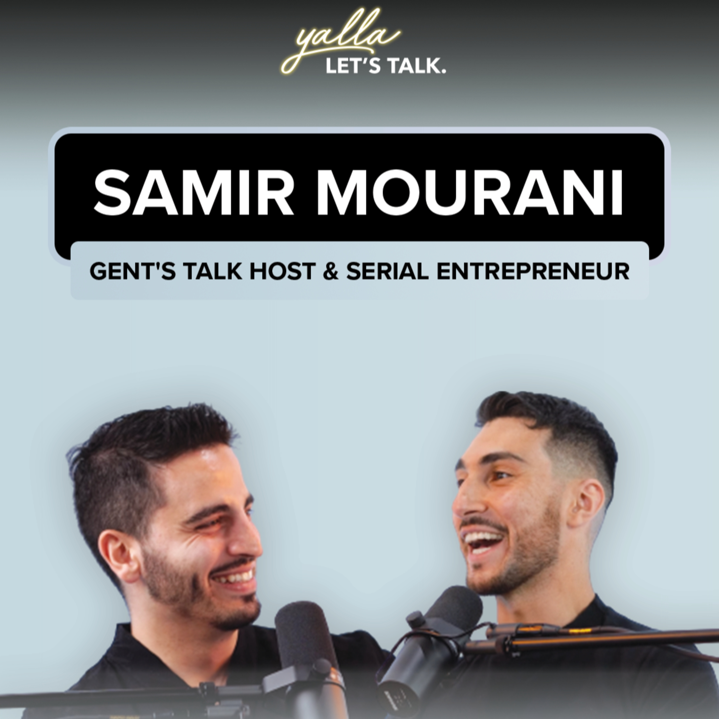 Can Men Succeed Without Ego? l Samir Mourani (Host of Gent's Talk) episode artwork