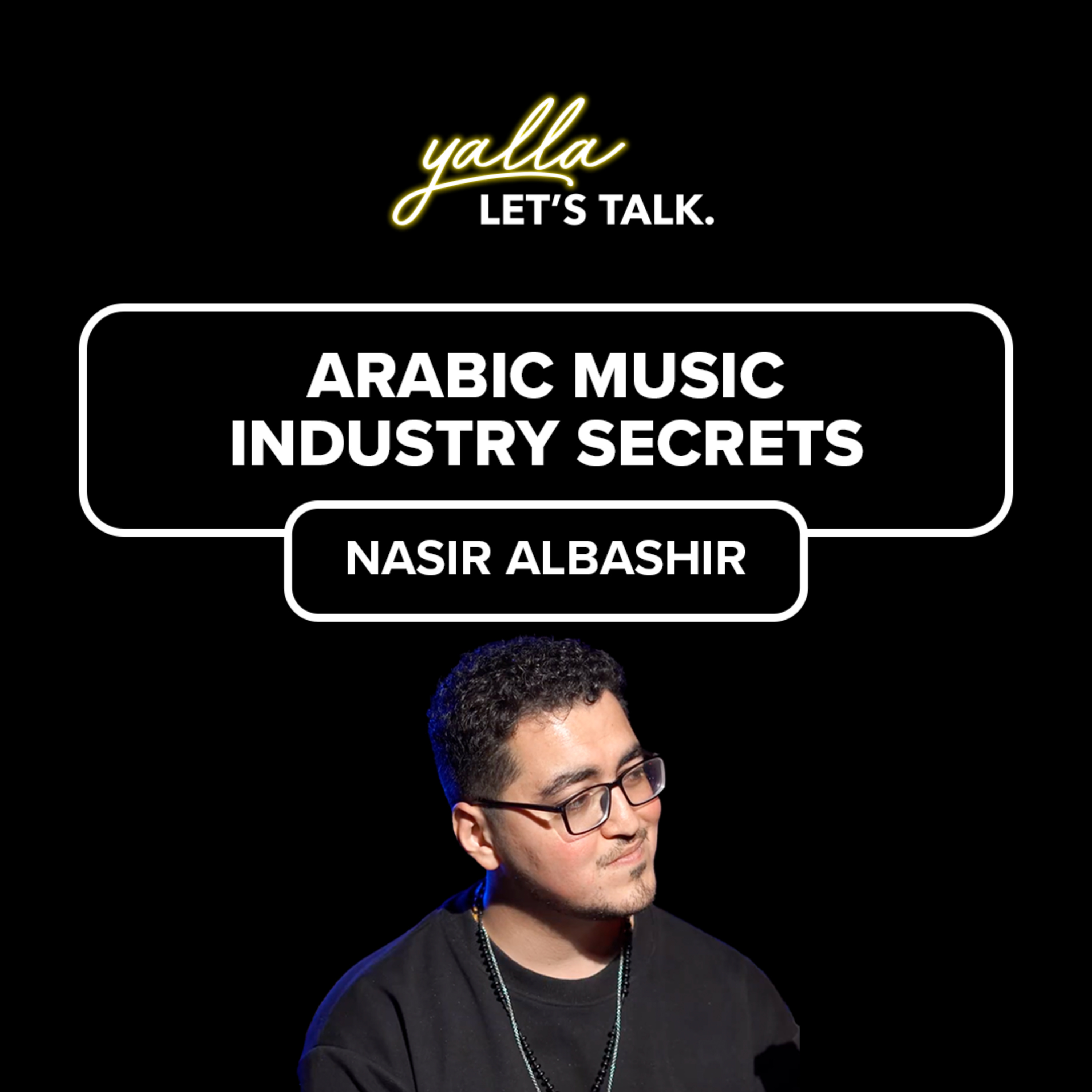 Inside The Arabic Music Industry l Nasir AlBashir episode artwork