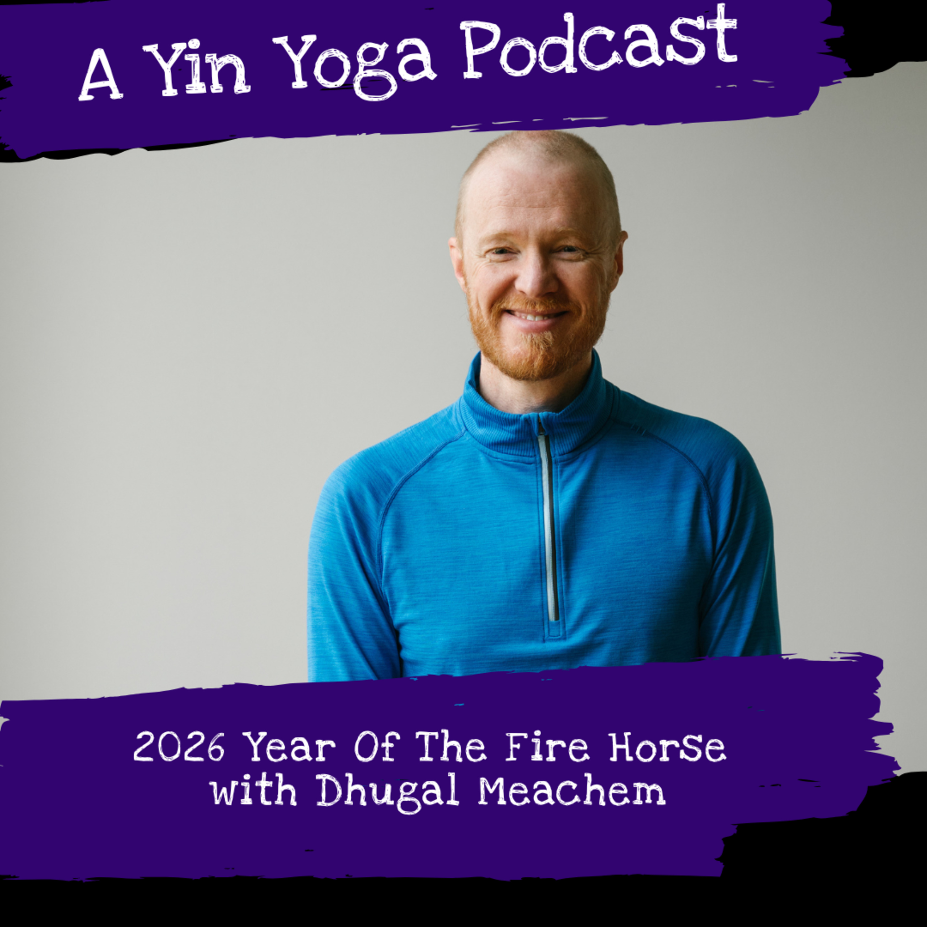2026 Year of the Fire Horse - With Dhugal Meachem