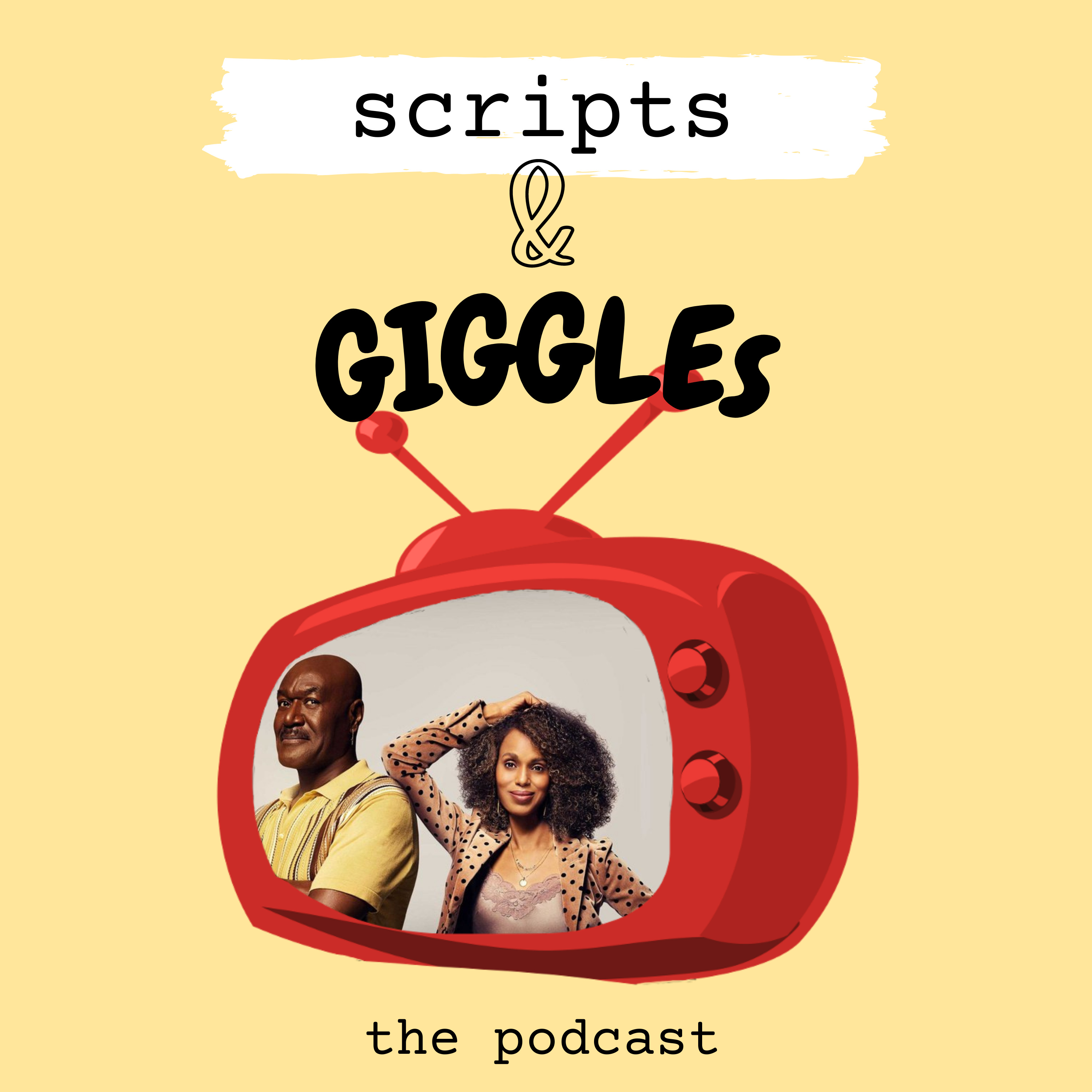 Scripts and Giggles