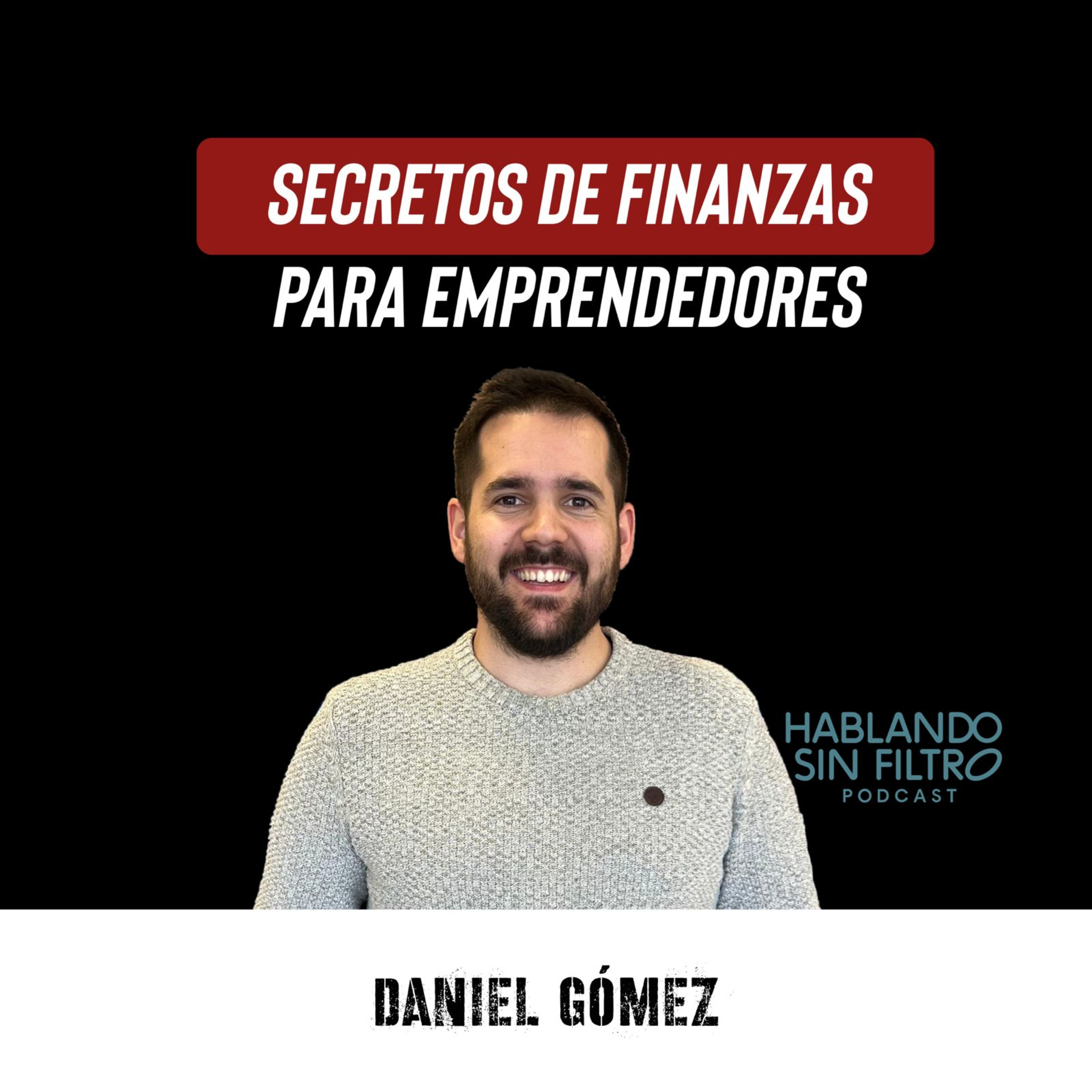 Claves para Emprender con Éxito y Gestionar tus Finanzas. E-174 episode artwork