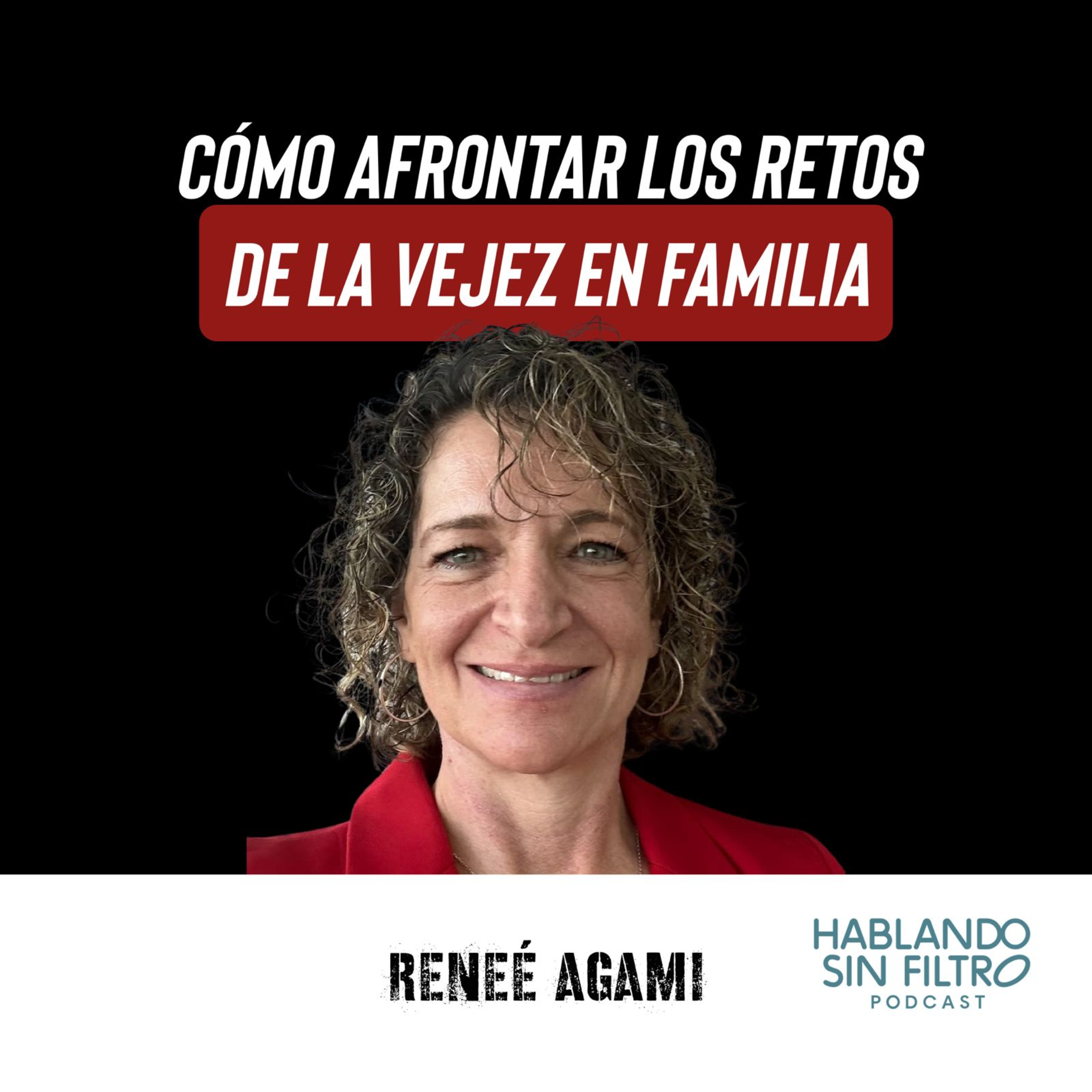 La Tercera Edad: Desafíos y Acompañamiento Familiar. E-176 episode artwork