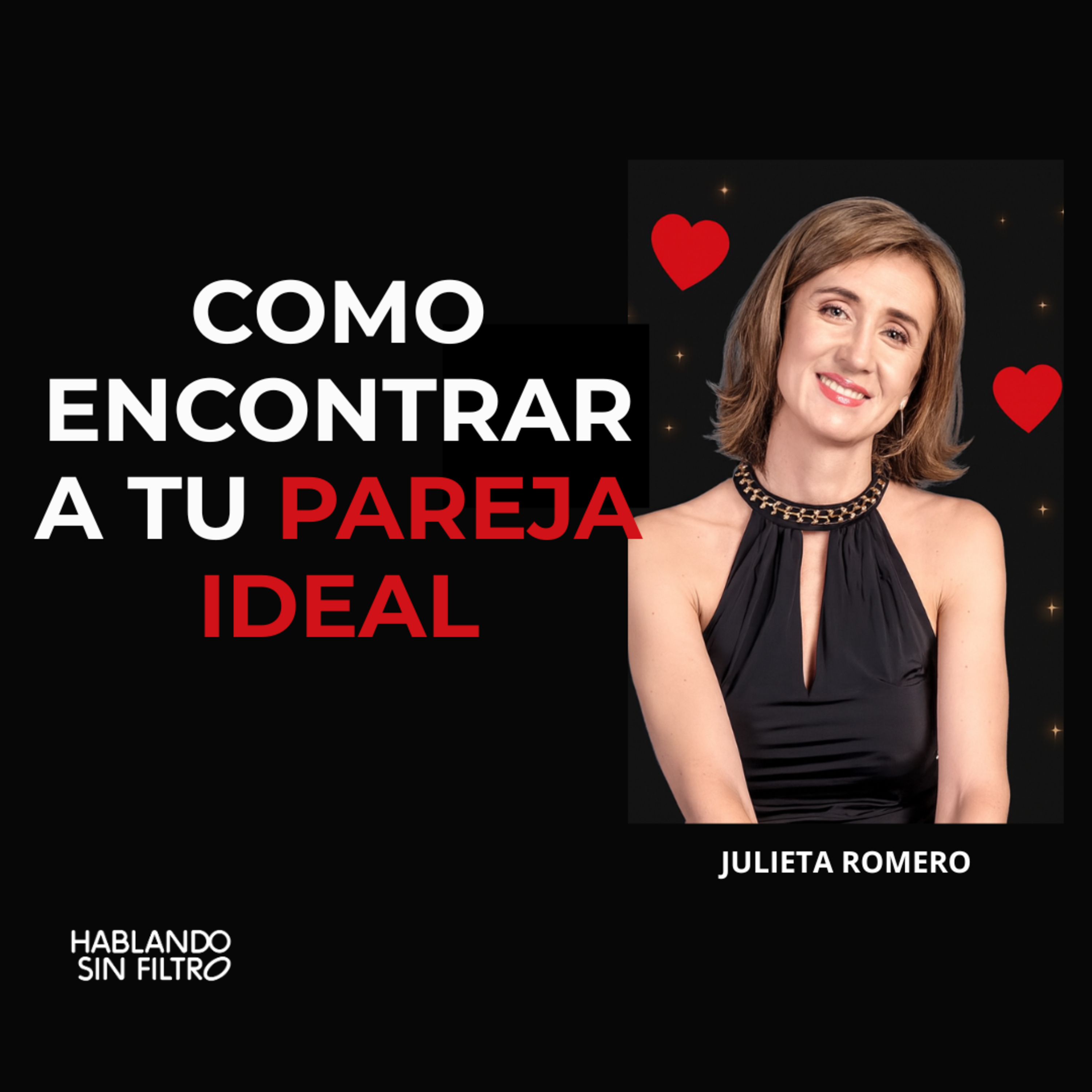 Experta en relaciones: Claves para encontrar a la pareja ideal. E222 episode artwork