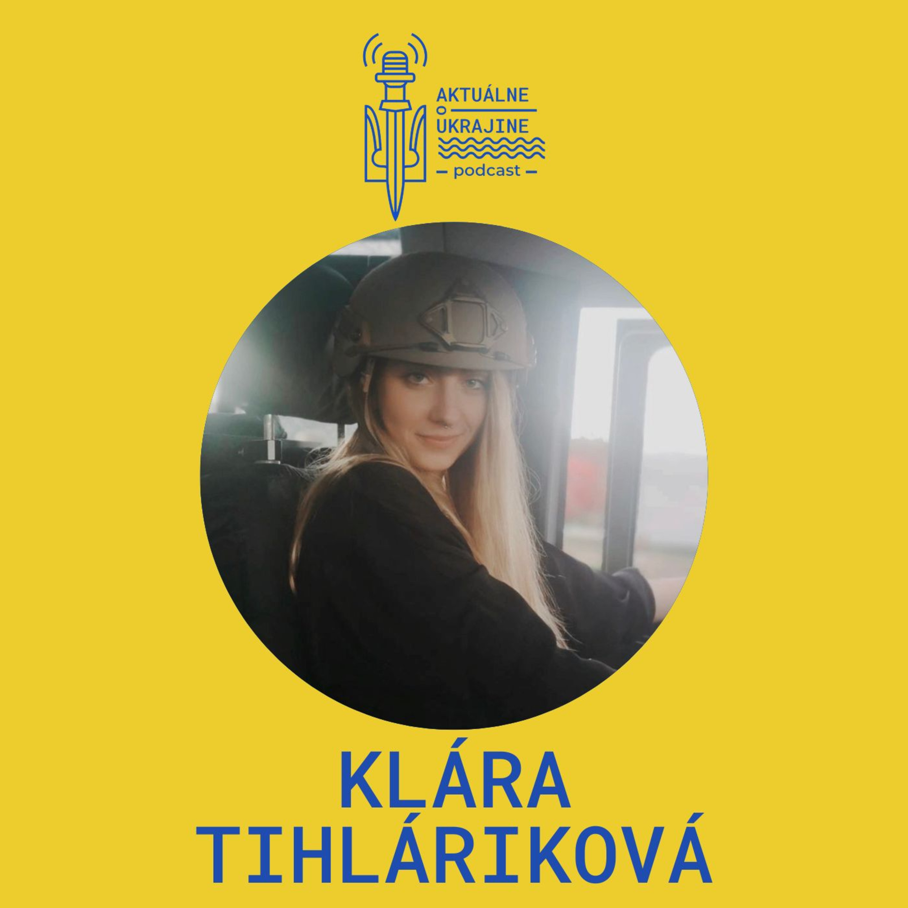 Klára Tihláriková: Nezlomná Ukrajina sa stala súčasťou môjho života