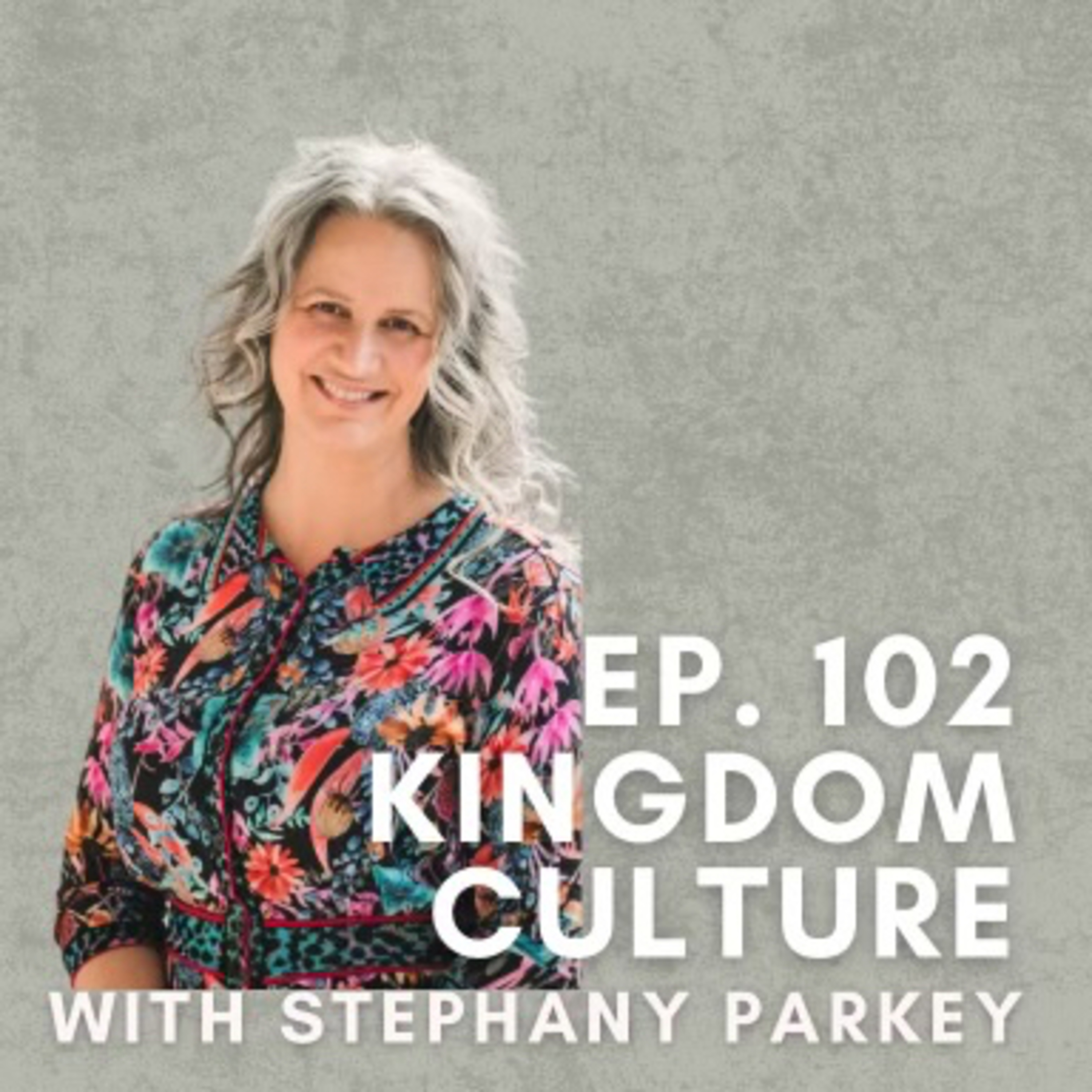 Kingdom Culture with Stephany Parkey episode artwork